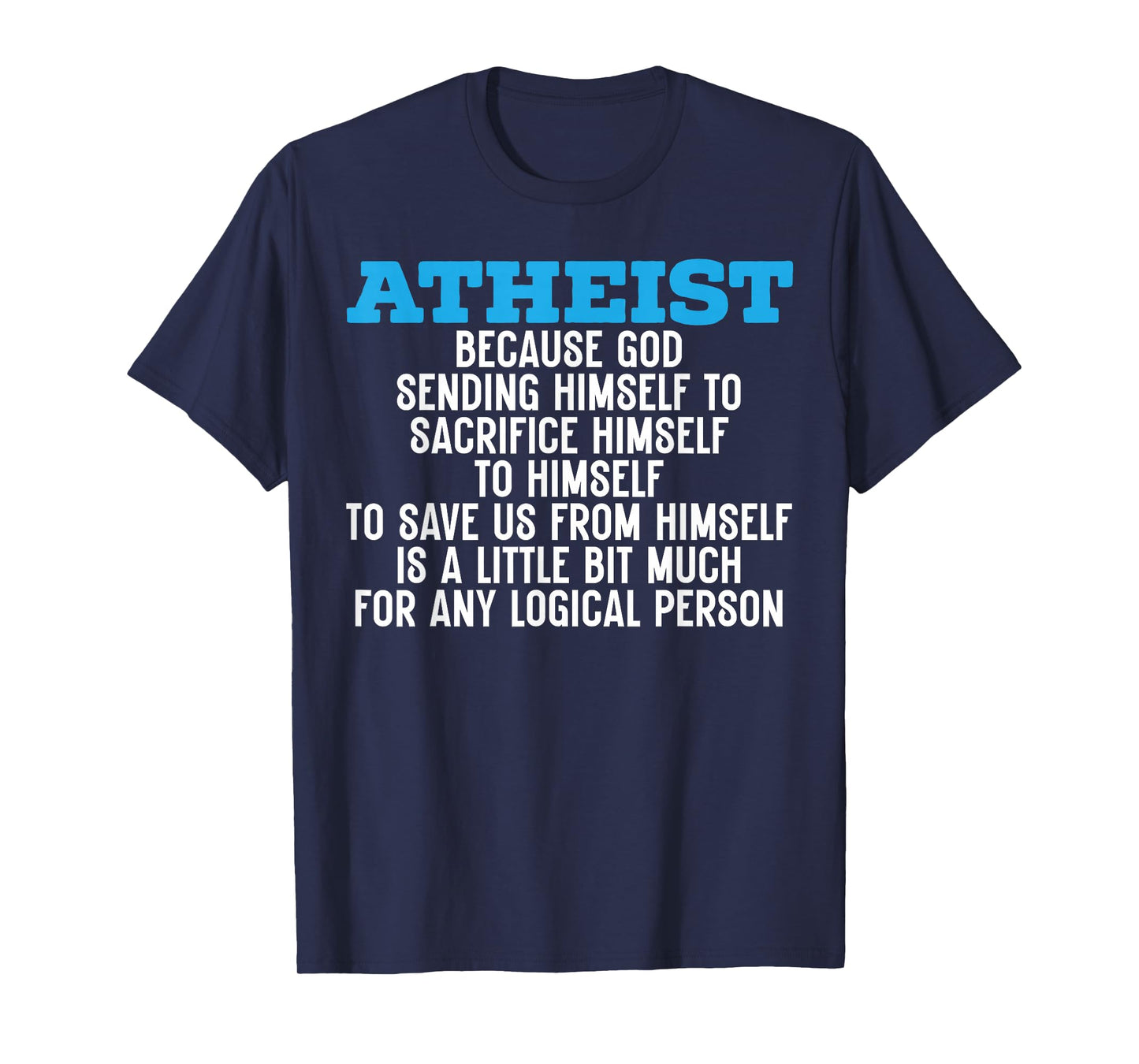 Atheism Anti-Religion Agnostic Freethinker Atheist T-Shirt