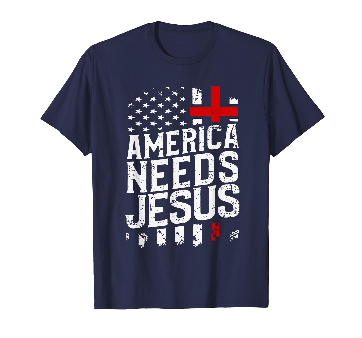 America Needs Jesus T-Shirt