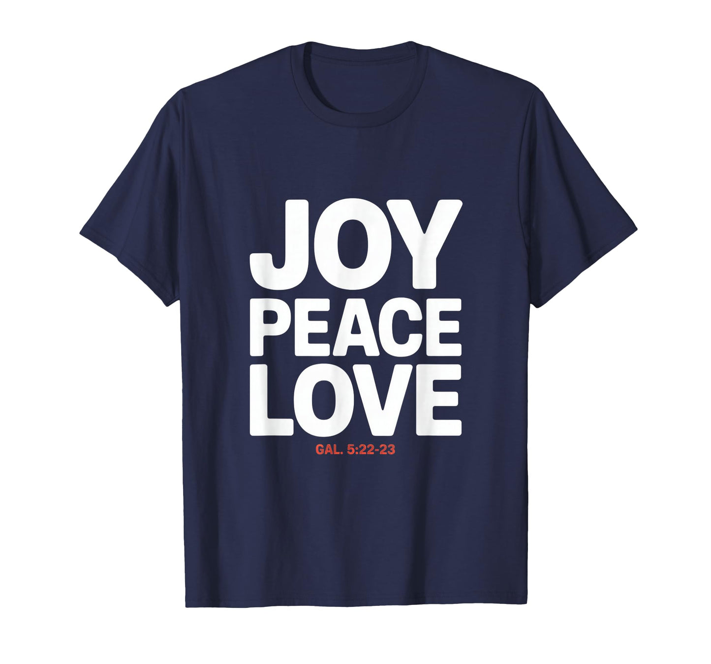 Joy Peace Love Gal 5 22 23 Fruit of The Spirit T-Shirt