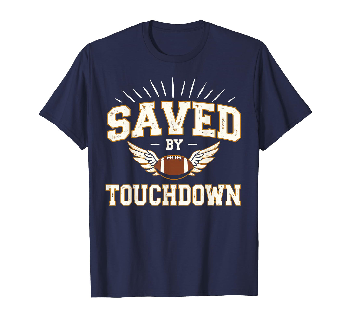 Saved by Touchdown - Funny Winged Christian Football Graphic T-Shirt