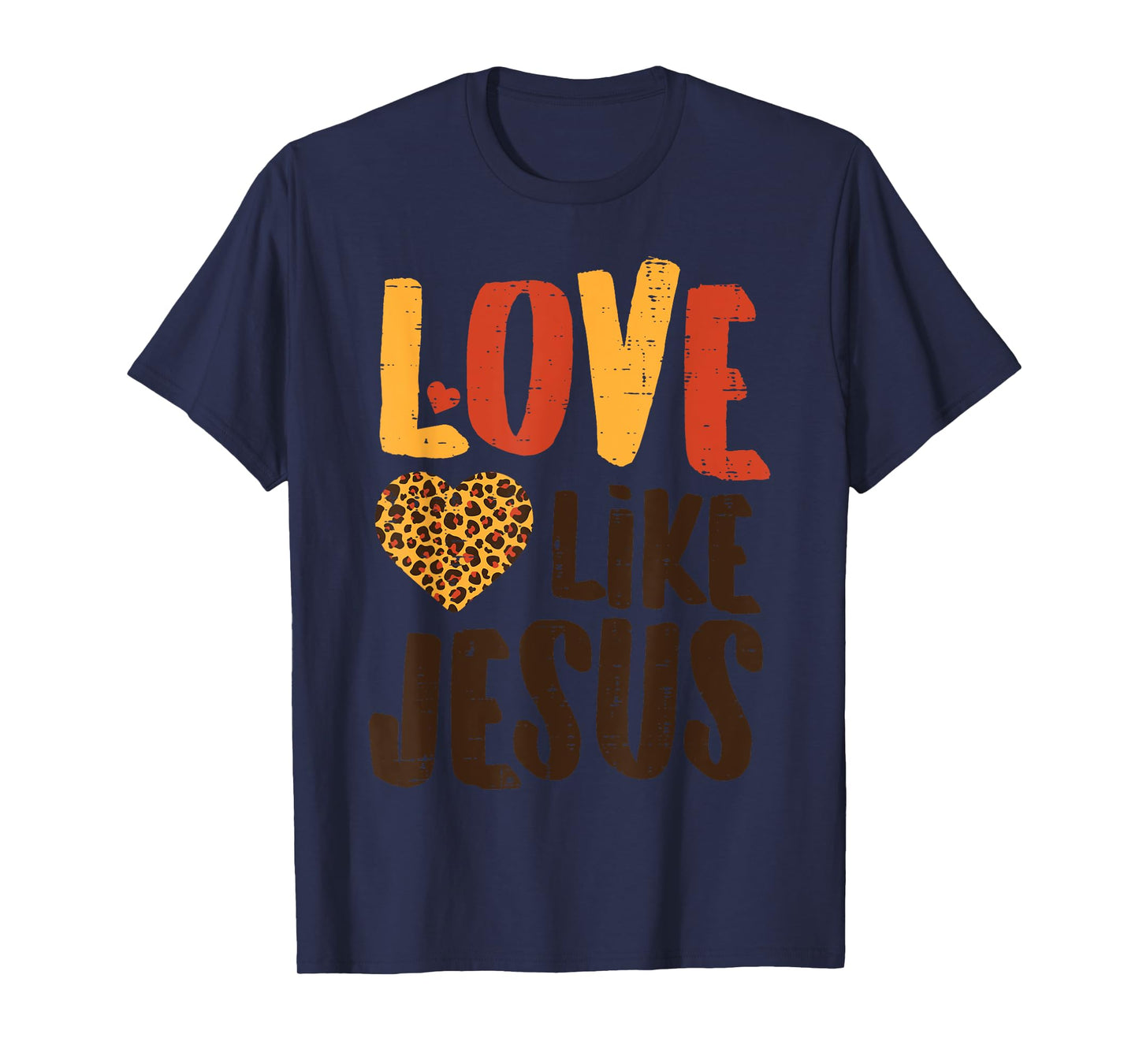 Love Like Jesus Leopard Heart God Christian Girls Women T-Shirt