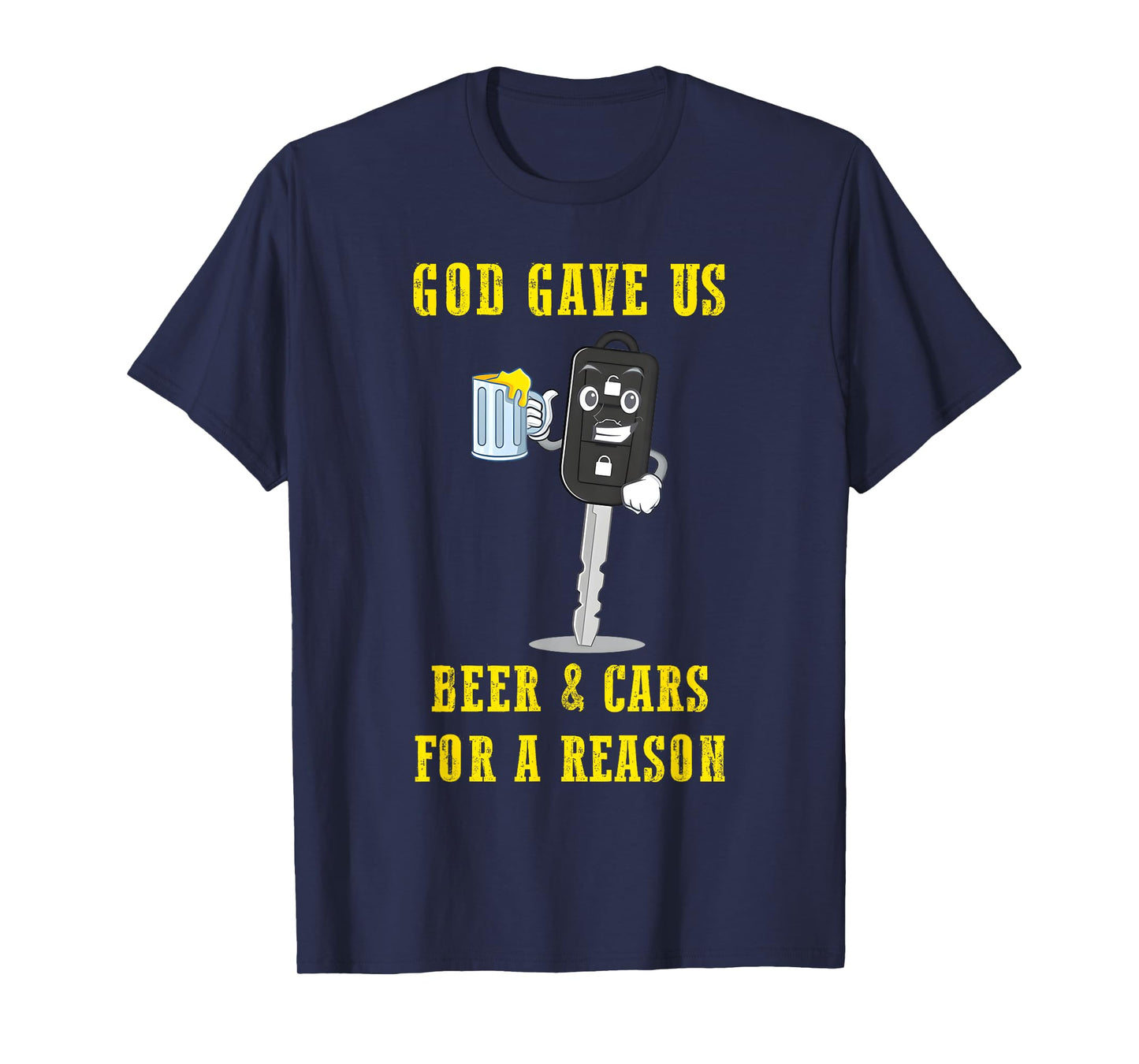 God Gave Us Beer & Cars for A Reason T-Shirt