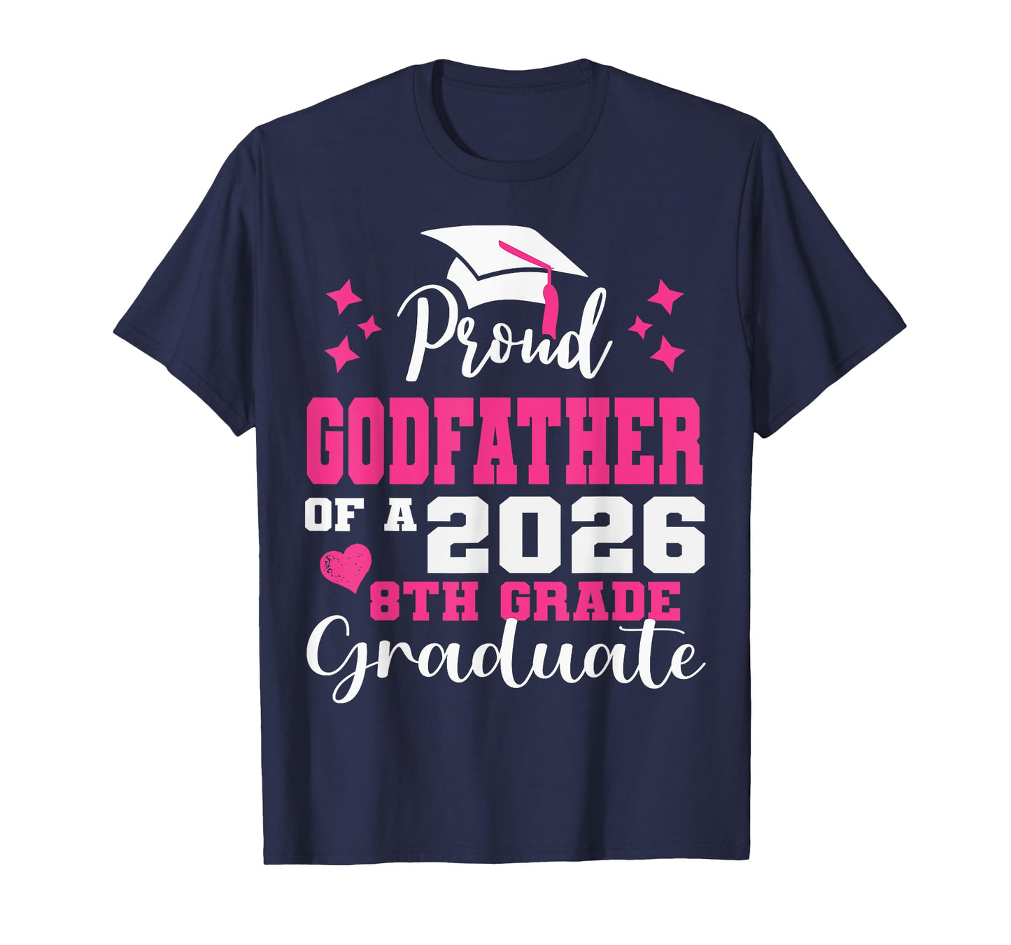 Proud Godfather of 2026 8th Grade Graduate Middle School T-Shirt