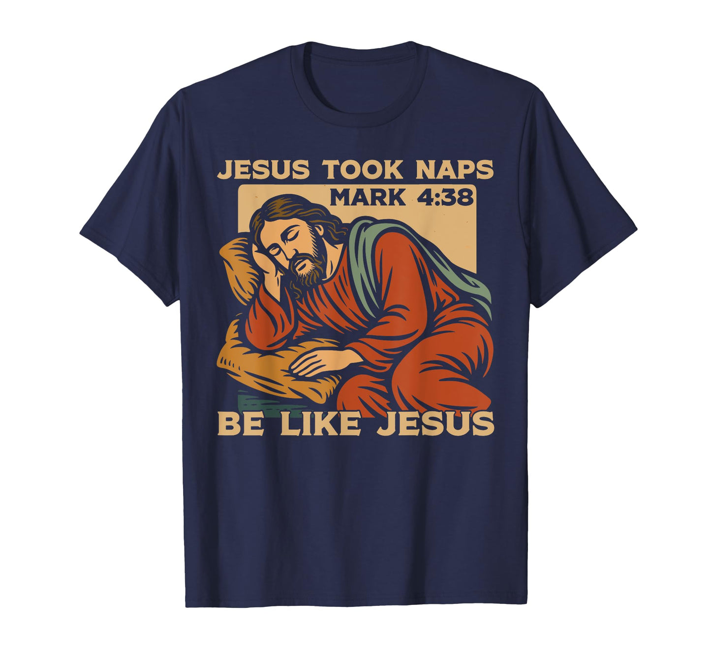 Christian Bible Verse Faith God Pun Jesus Took Naps Mark T-Shirt
