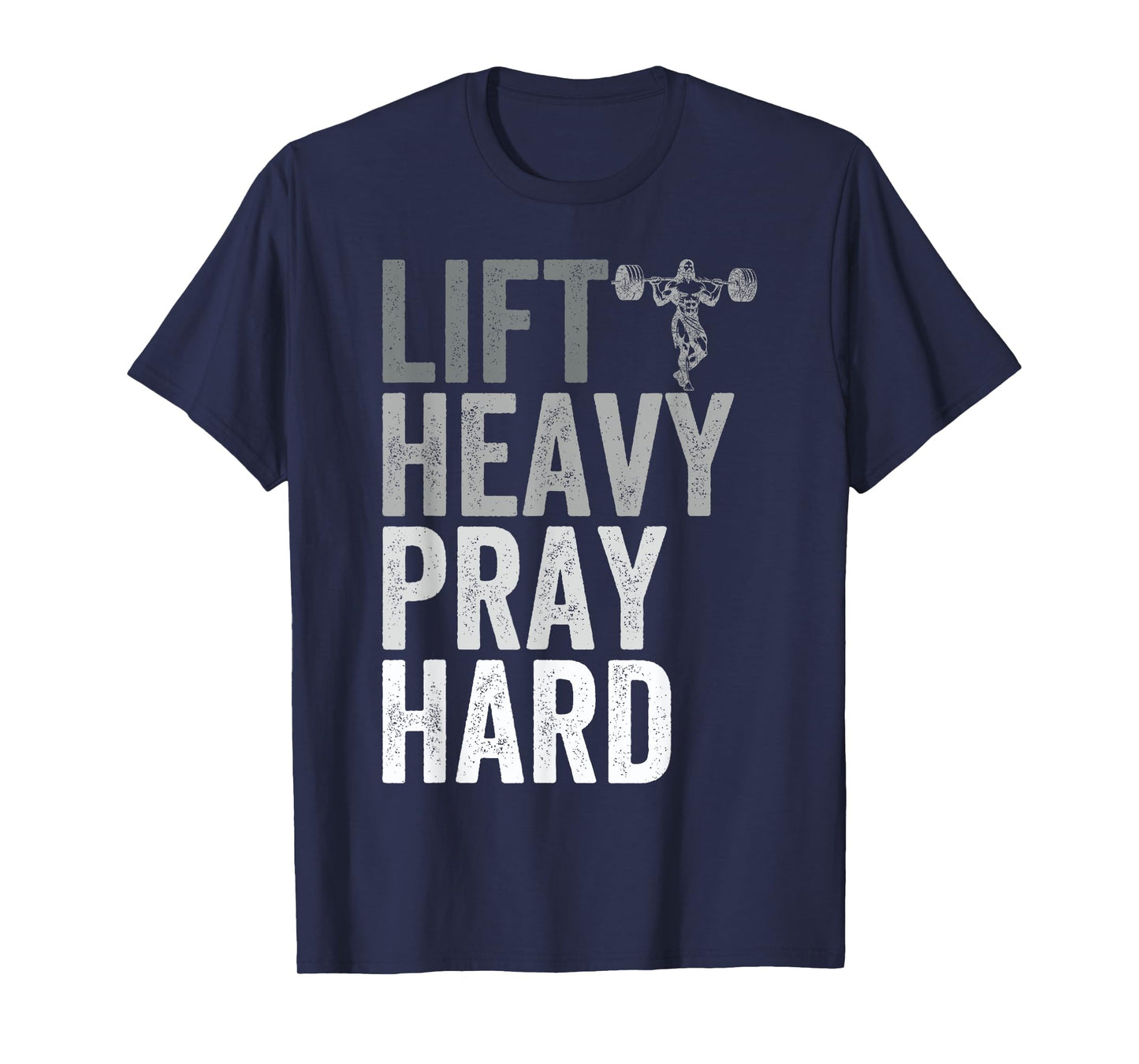 Lift Heavy Pray Hard Gym Jesus Christian Faith Women Men T-Shirt