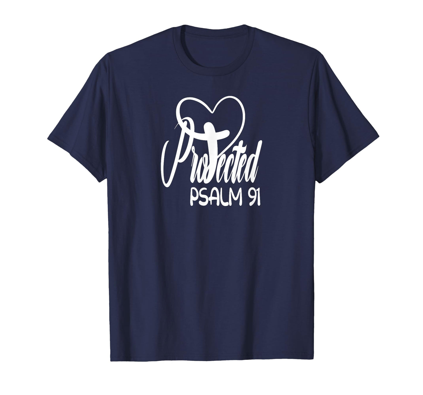 Christian belief Protected Religious Jesus loves Psalms 91 T-Shirt