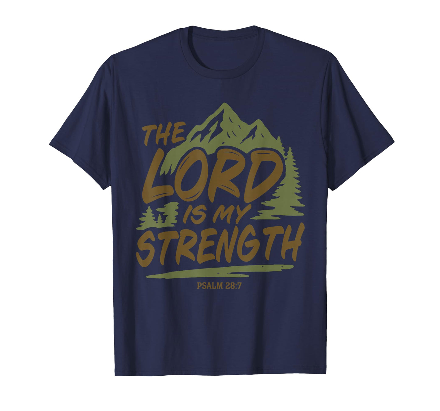 The Lord is My Strength Mountain Outdoor Design T-Shirt