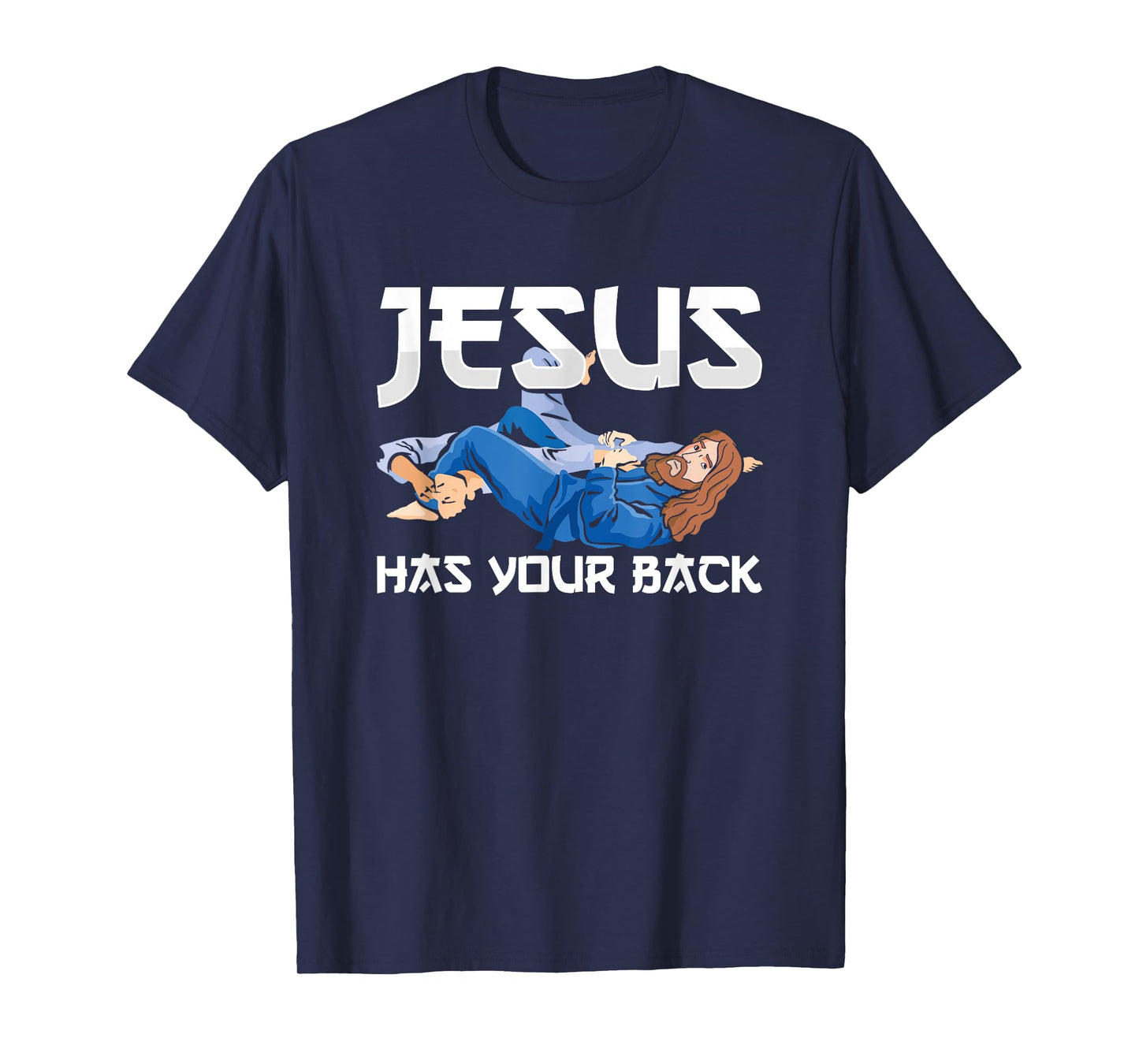 Jesus Has Your Back BJJ Jiujitsu Brazilian Jiu Jitsu T-Shirt