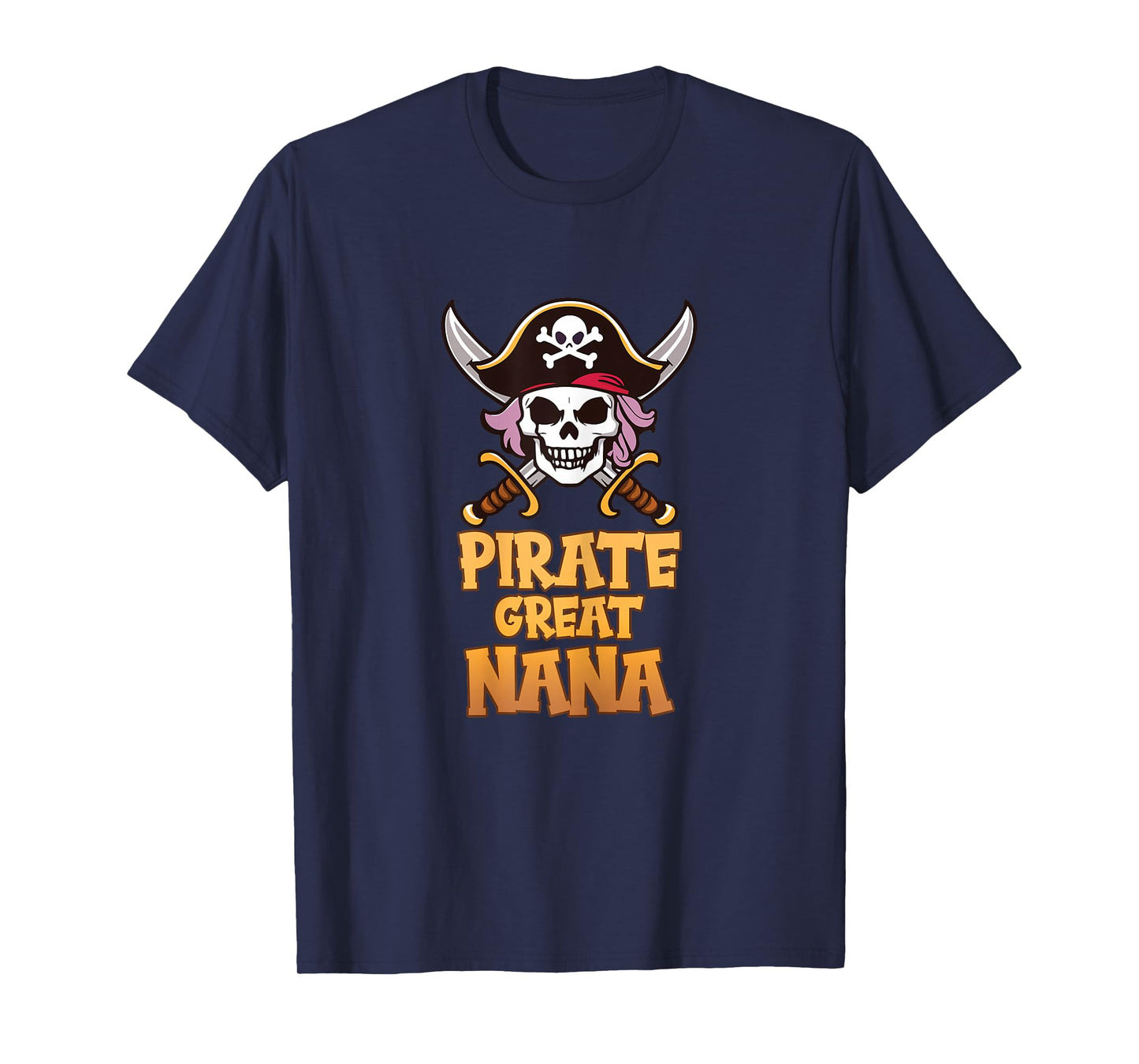 Pirate Great Nana Funny Captain Grandma Halloween Costume T-Shirt