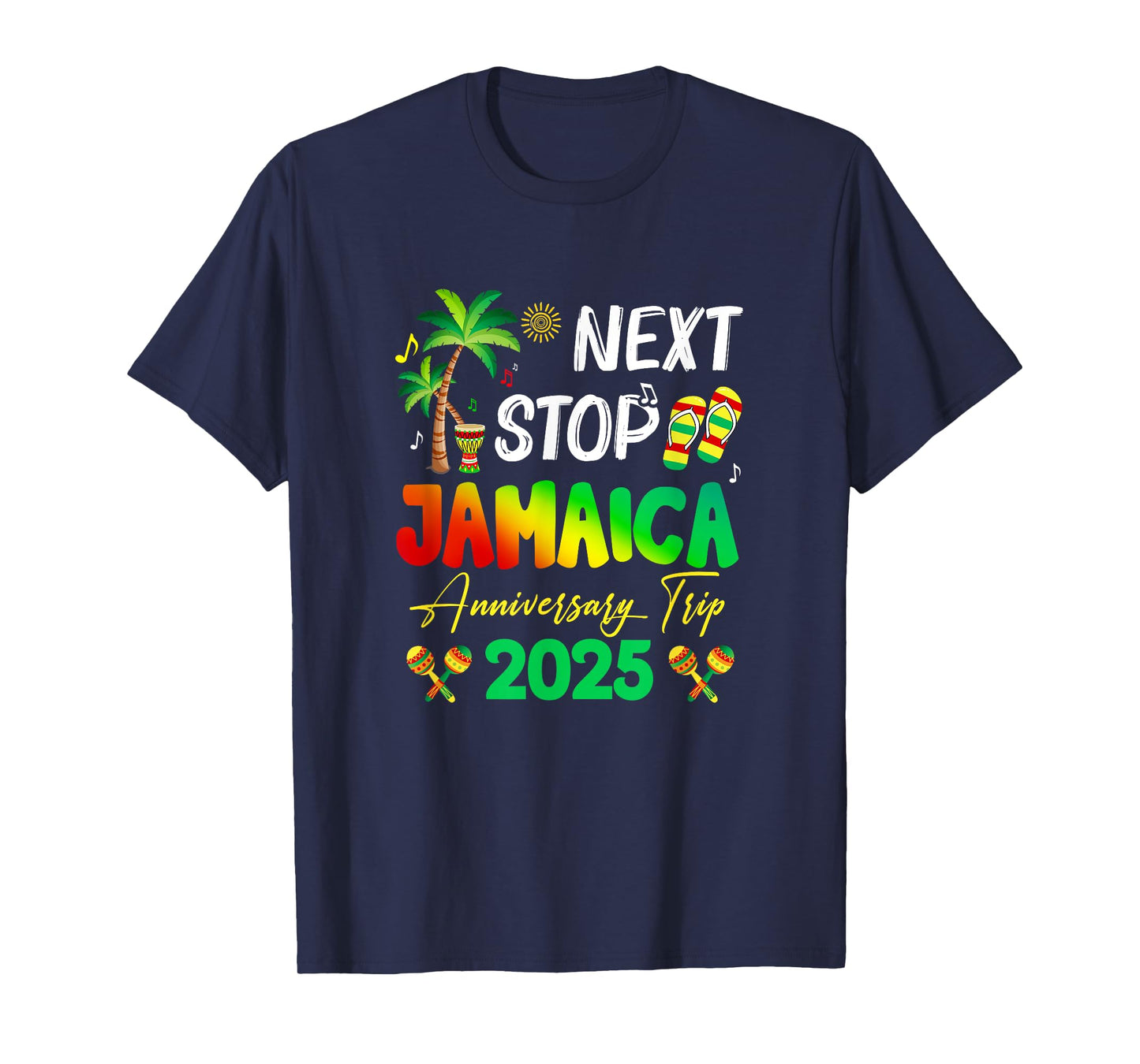 Next Stop Jamaica 2025 Couples Anniversary Family Trip T-Shirt