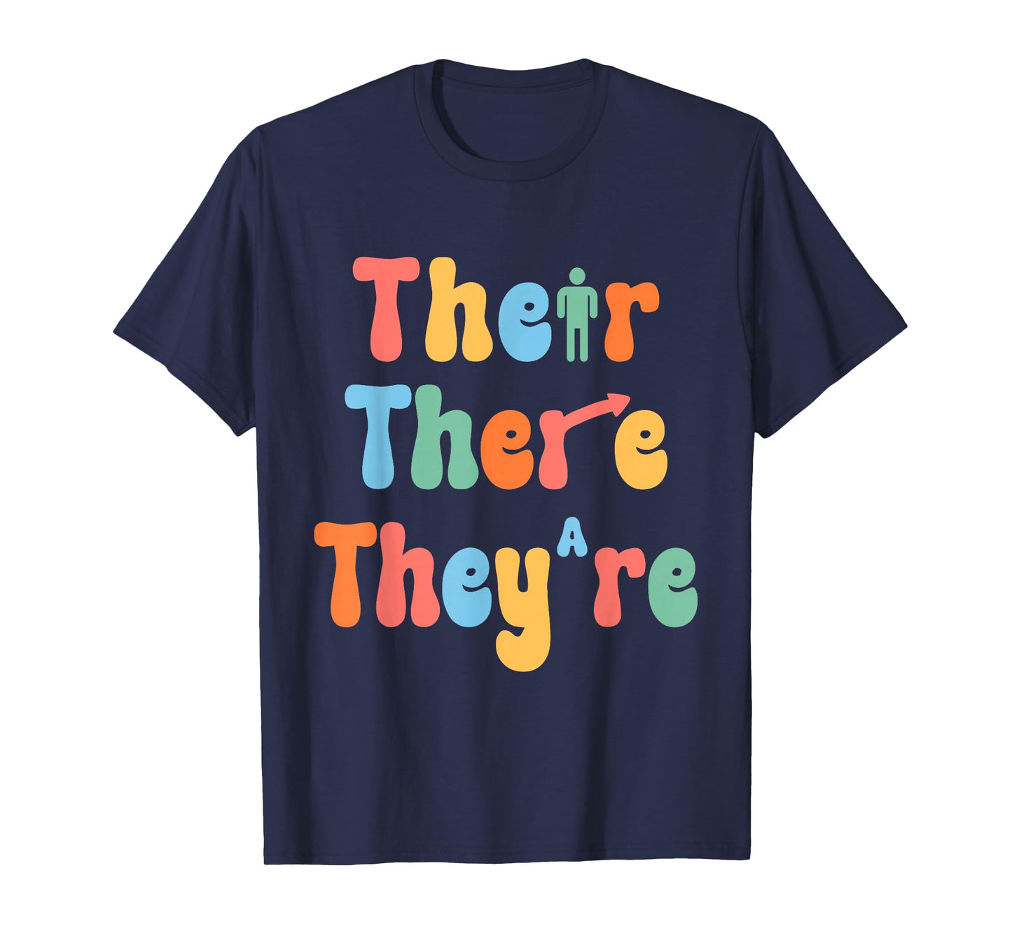 Funny There Their They're English class Grammar Joke Teacher T-Shirt