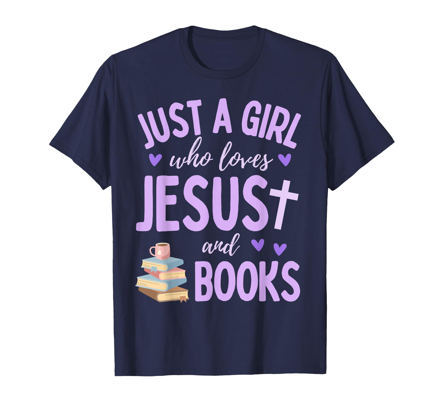 Just A Girl Who Loves Jesus and Books Reading Cute Faith T-Shirt