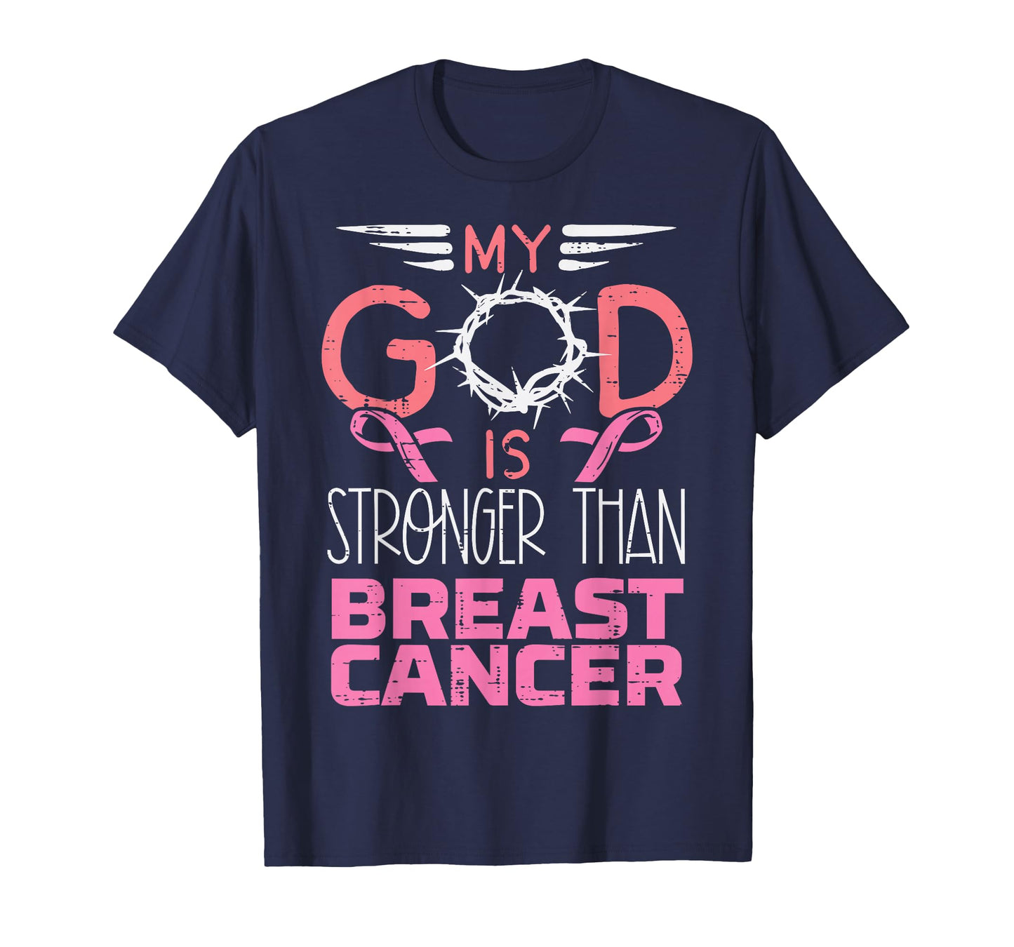 My God Stronger Than Breast Cancer Awareness Christian Women T-Shirt