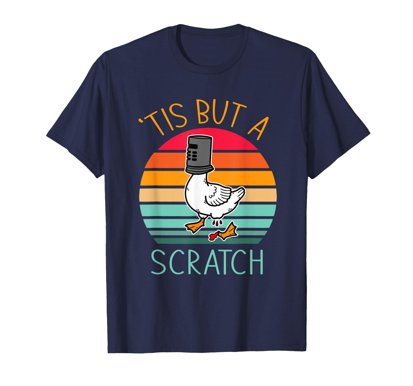 Tis But A Scratch Humor Quotes T-Shirt