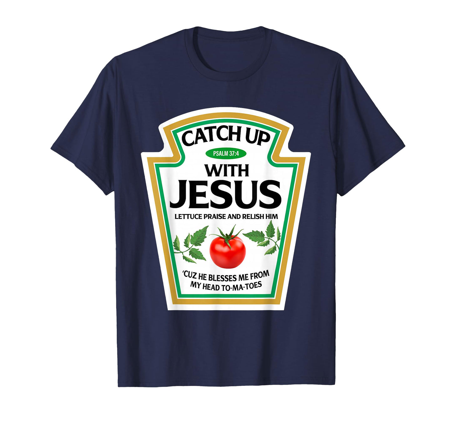 Catch Up with Jesus Ketchup Christian Family Matching T-Shirt