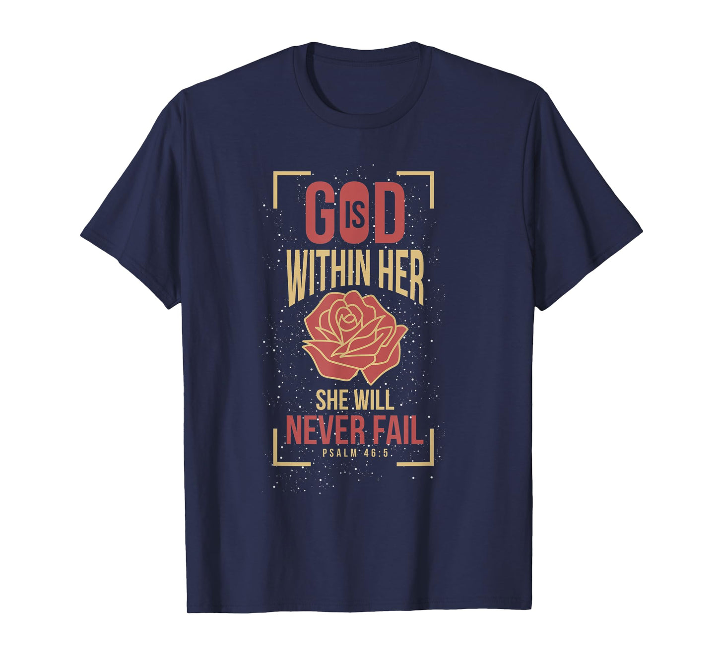 God Is Within Her She Will Never Fail Prayer T-Shirt