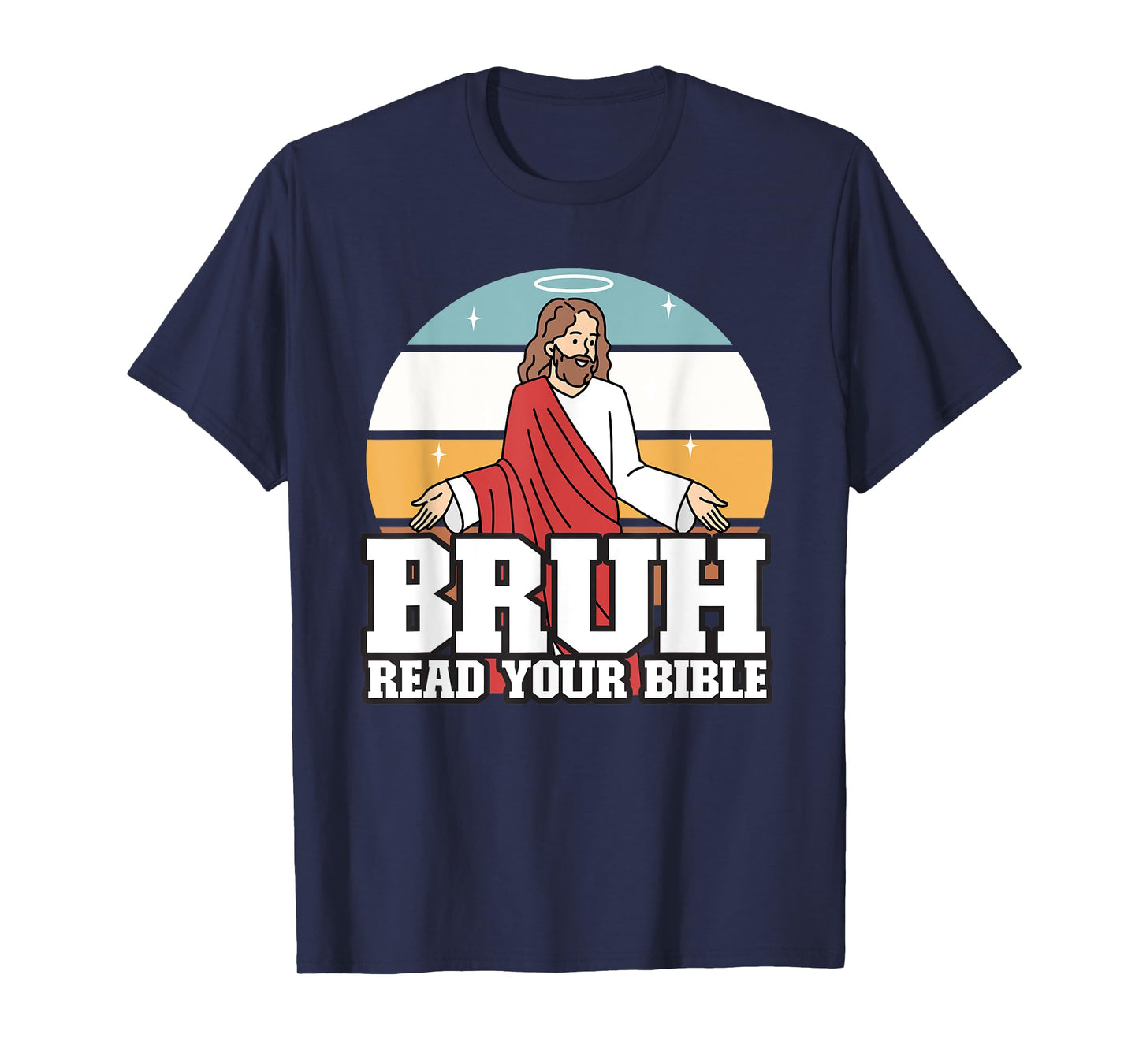 Funny Jesus Gifts, Christian, Bruh Read Your Bible T-Shirt