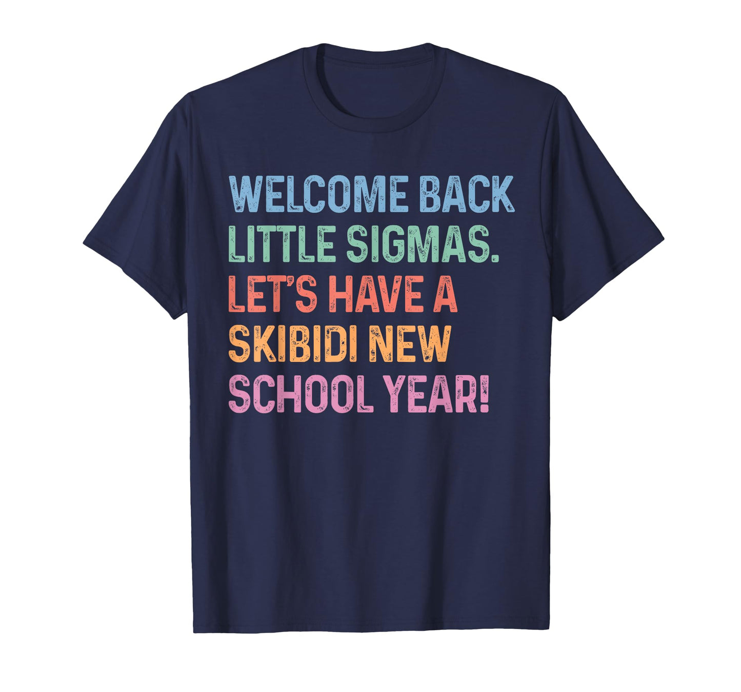 Skibidi New School Year Welcome Back Little Sigmas First Day T-Shirt