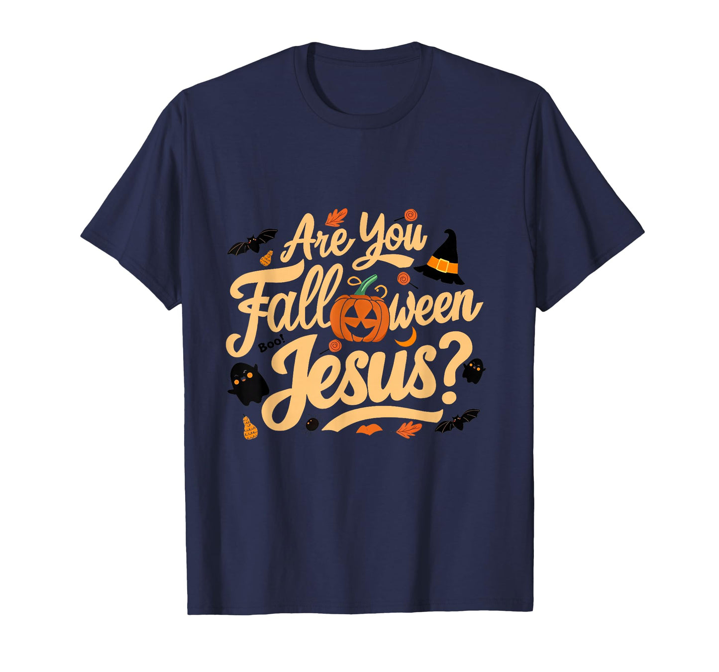 Halloween are You Falloween Jesus Godly Matthew Christian T-Shirt