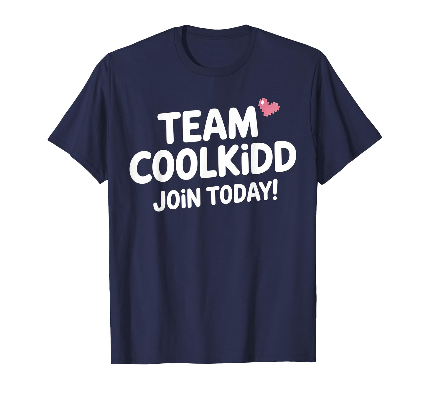 Team C00lkidd Join Today Funny Trending Quote Women Men T-Shirt
