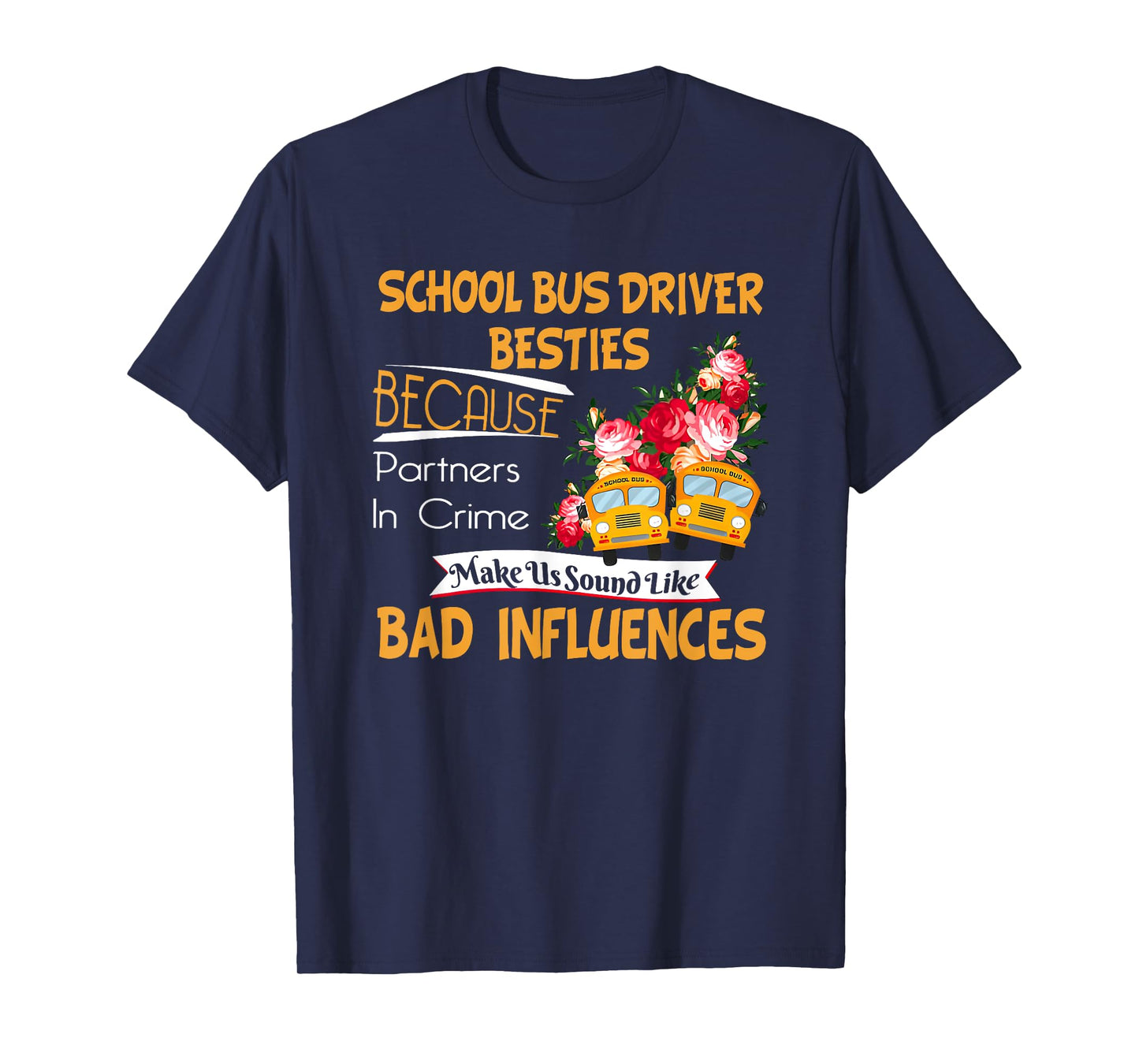 school bus driver besties T-Shirt