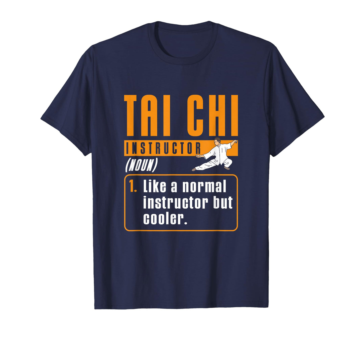 Funny Tai Chi Instructor Definition Fighting Tai Chi Trainer T-Shirt