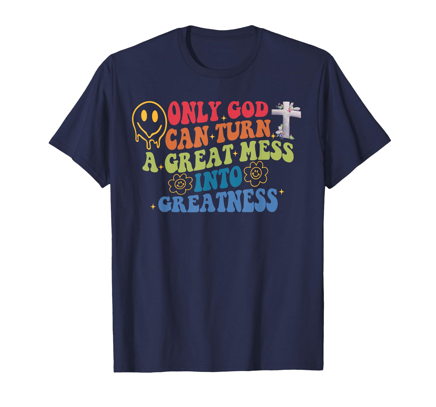 Inspire, Faith in God, Self-Help, Only God T-Shirt