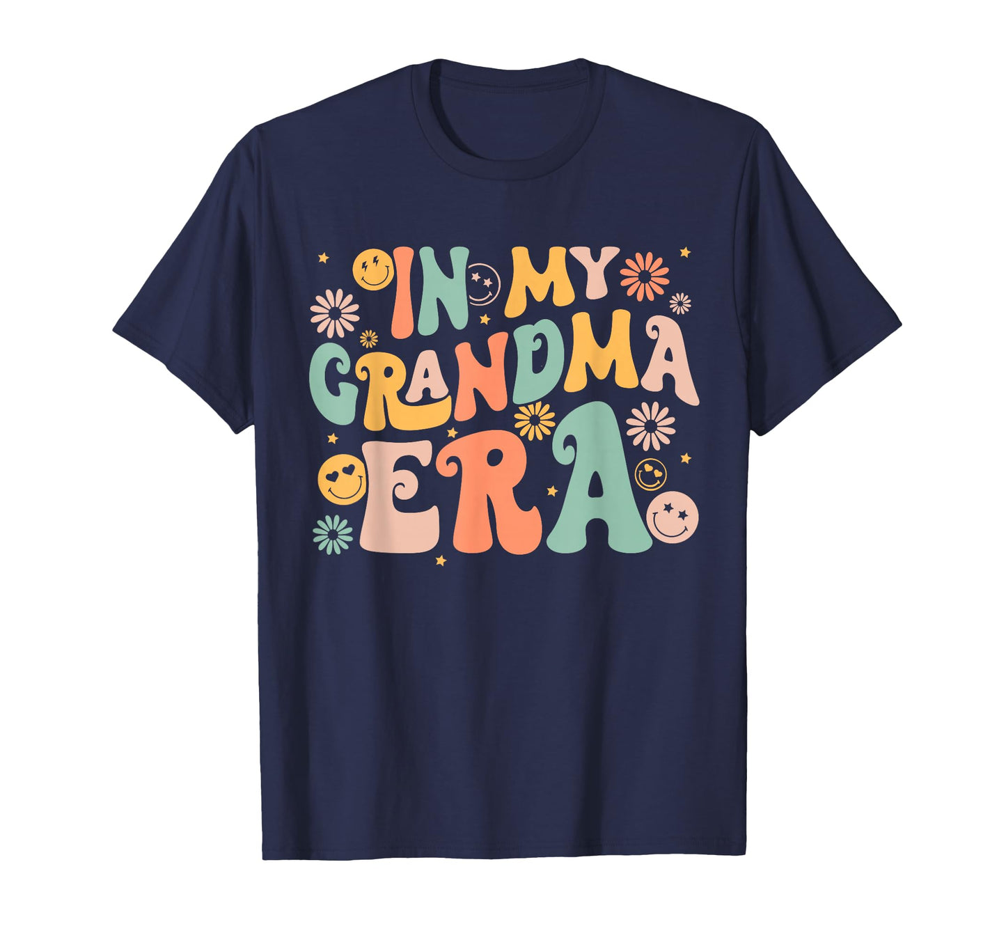 Retro Groovy In My Grandma Era Grandma Mothers Day T-Shirt