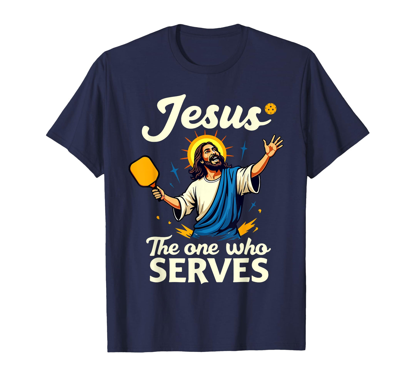 Funny PIckleball Jesus The One Who Serves T-Shirt