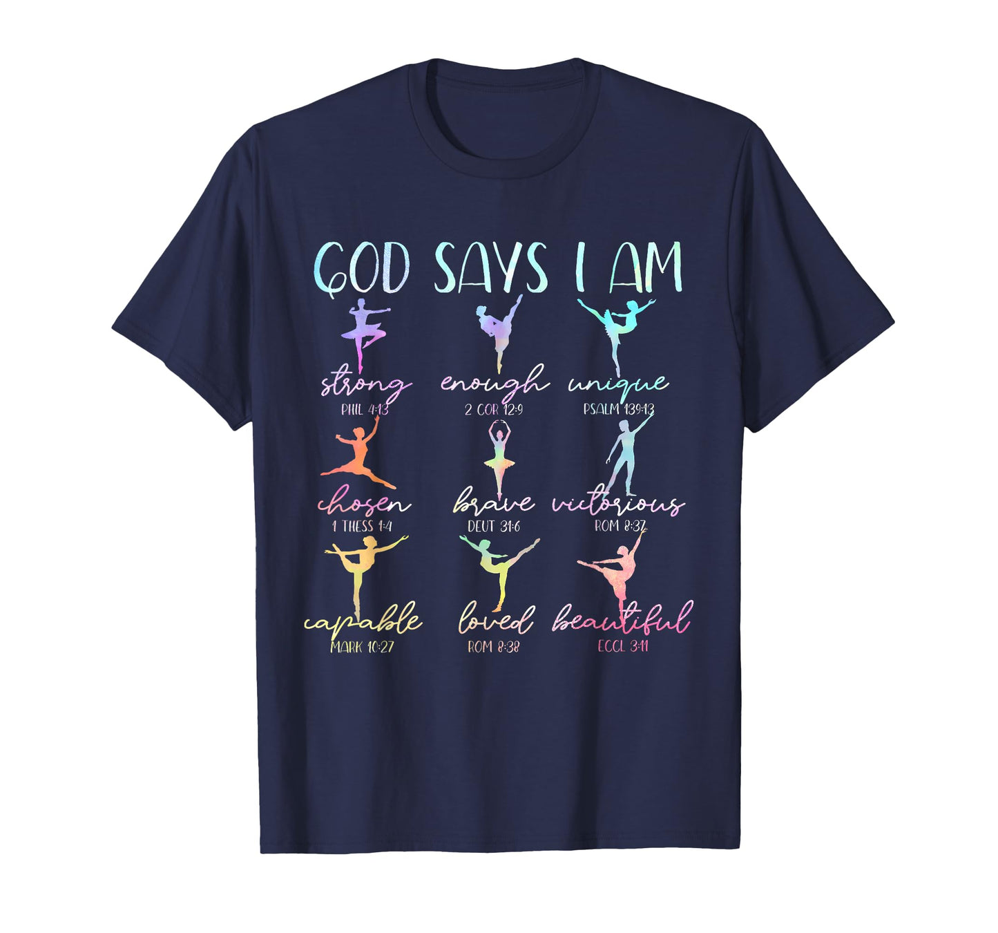 Tie Dye Christian God Says I Am Bible Verse Ballet Dancer T-Shirt