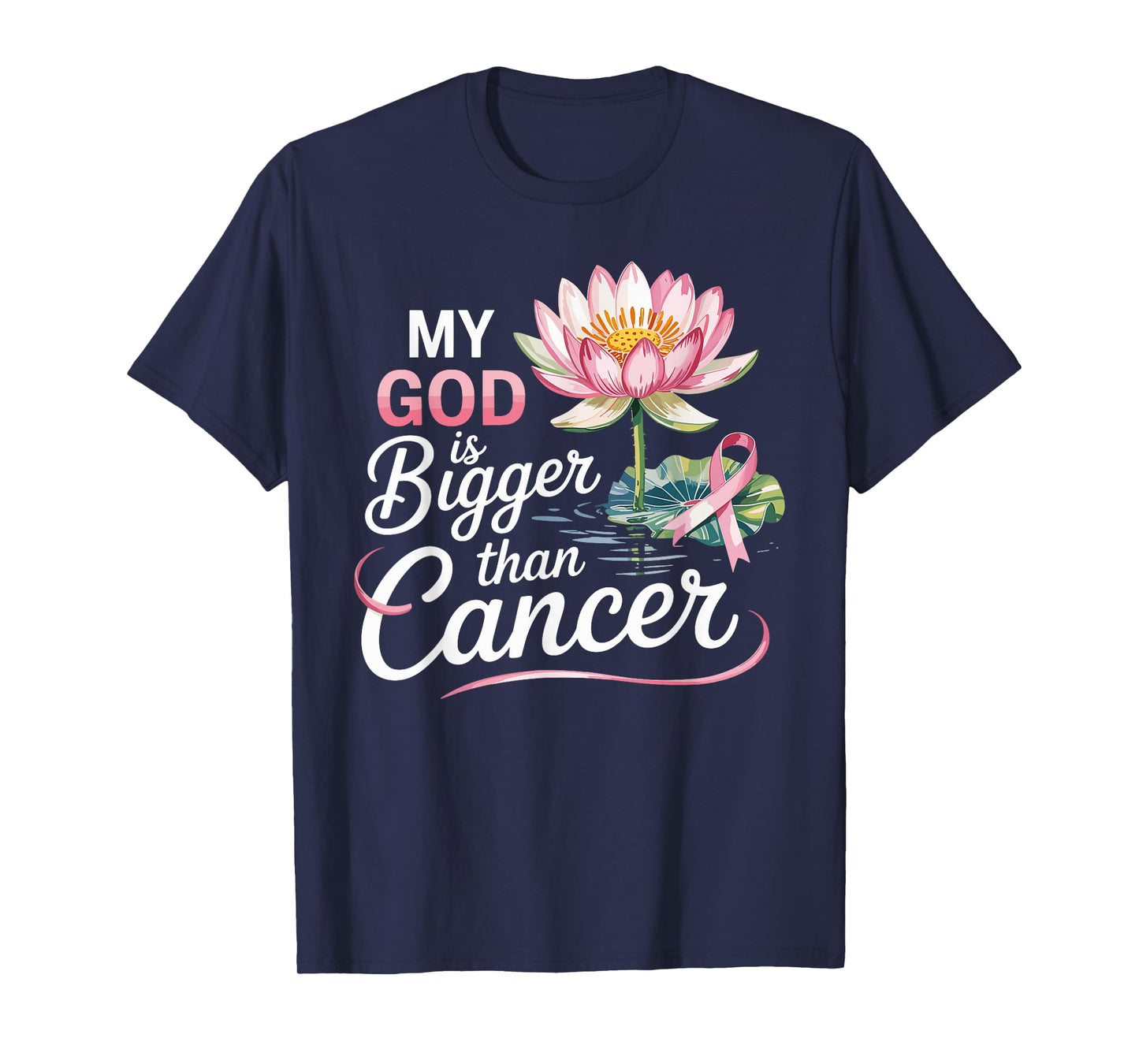 My God is Bigger Than Cancer Faith Inspiration T-Shirt
