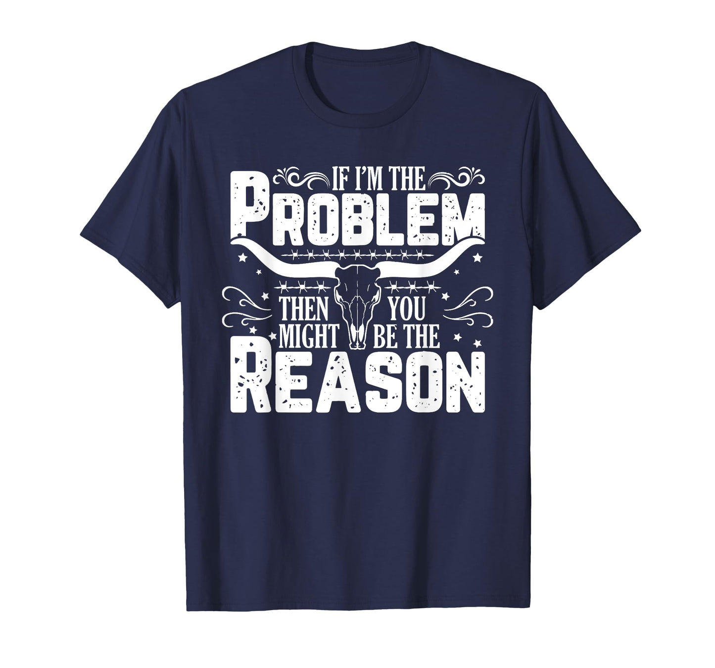 If Problem Vintage Then You Might Be Reason Funny Men T-Shirt