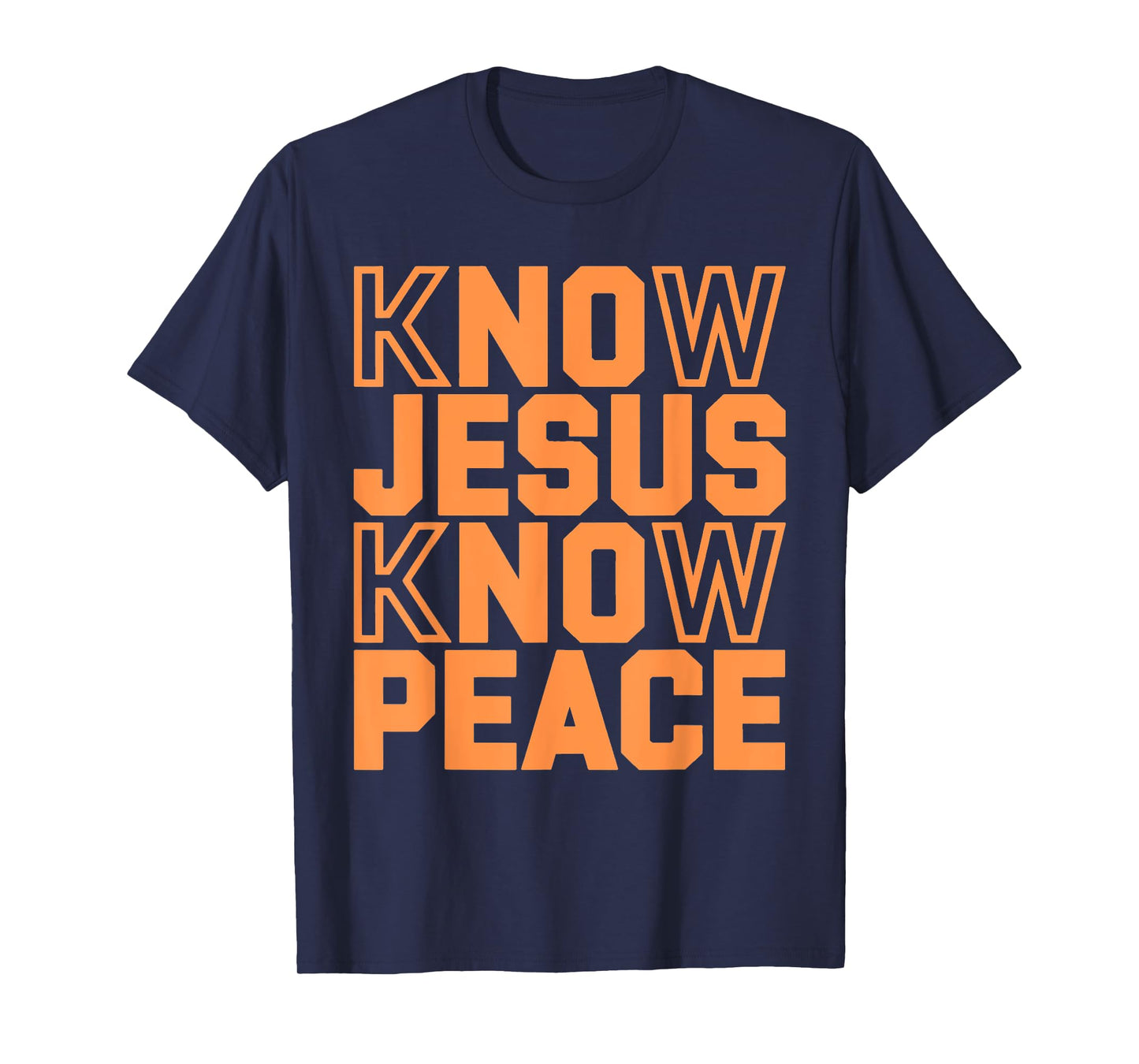 Know Jesus Know Peace Religion God Church Christian Gifts T-Shirt