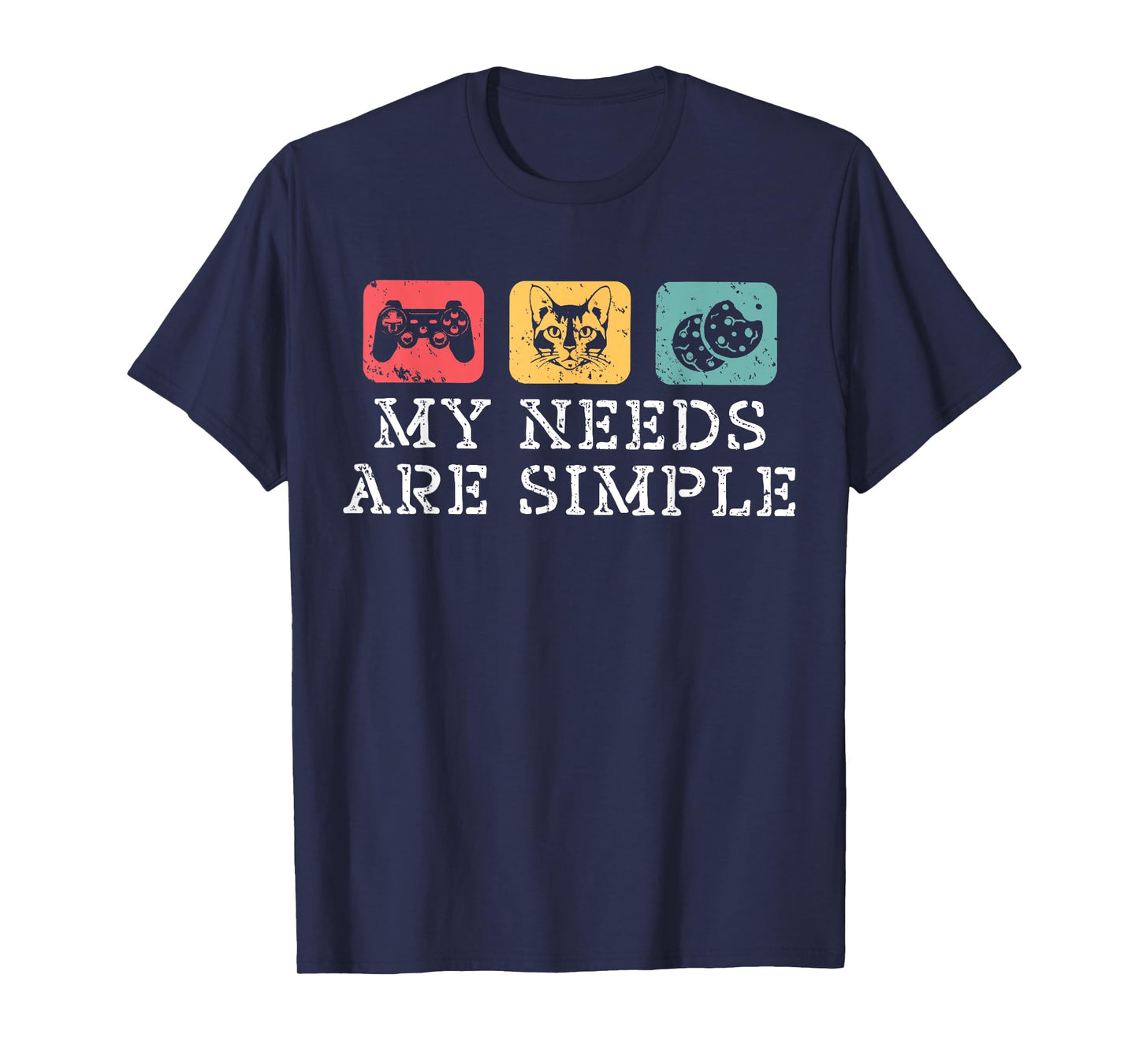 Cats Gaming and Cookies My Needs Are Simple Funny Cat Gamer T-Shirt