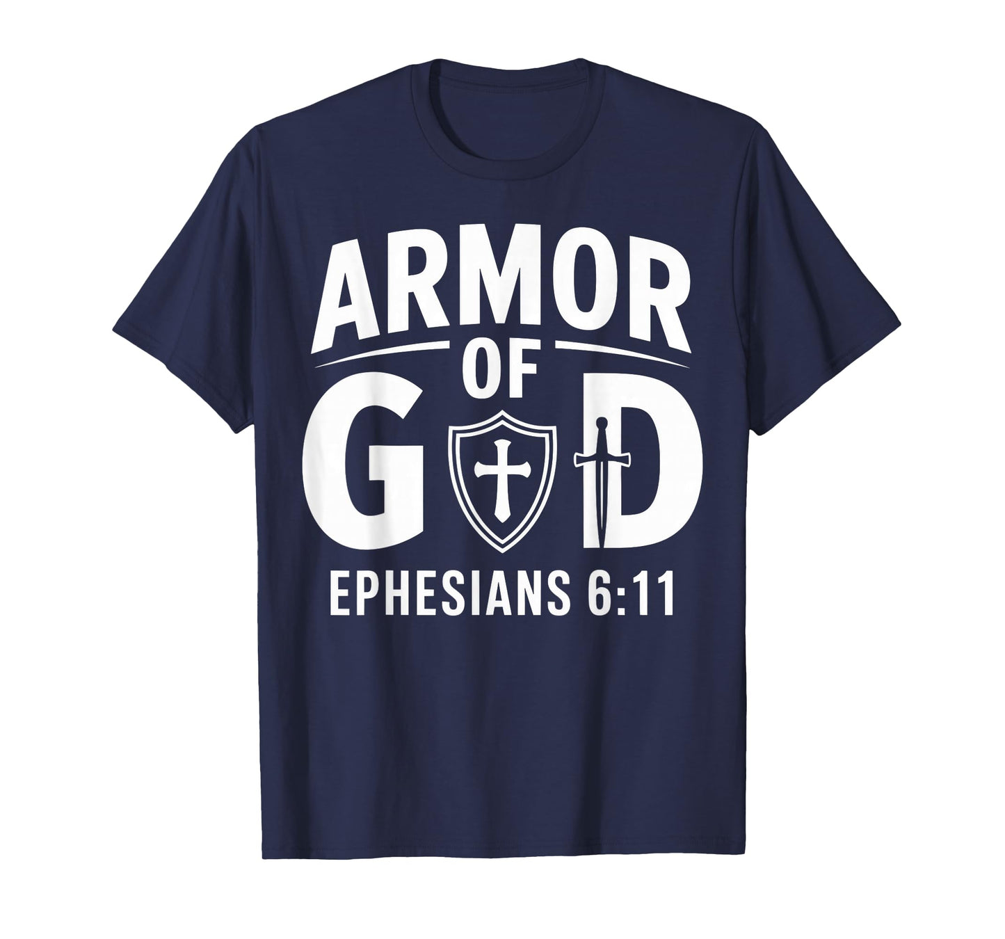 Armor of a God Ephesians 6:11 Christian Faith Design T-Shirt