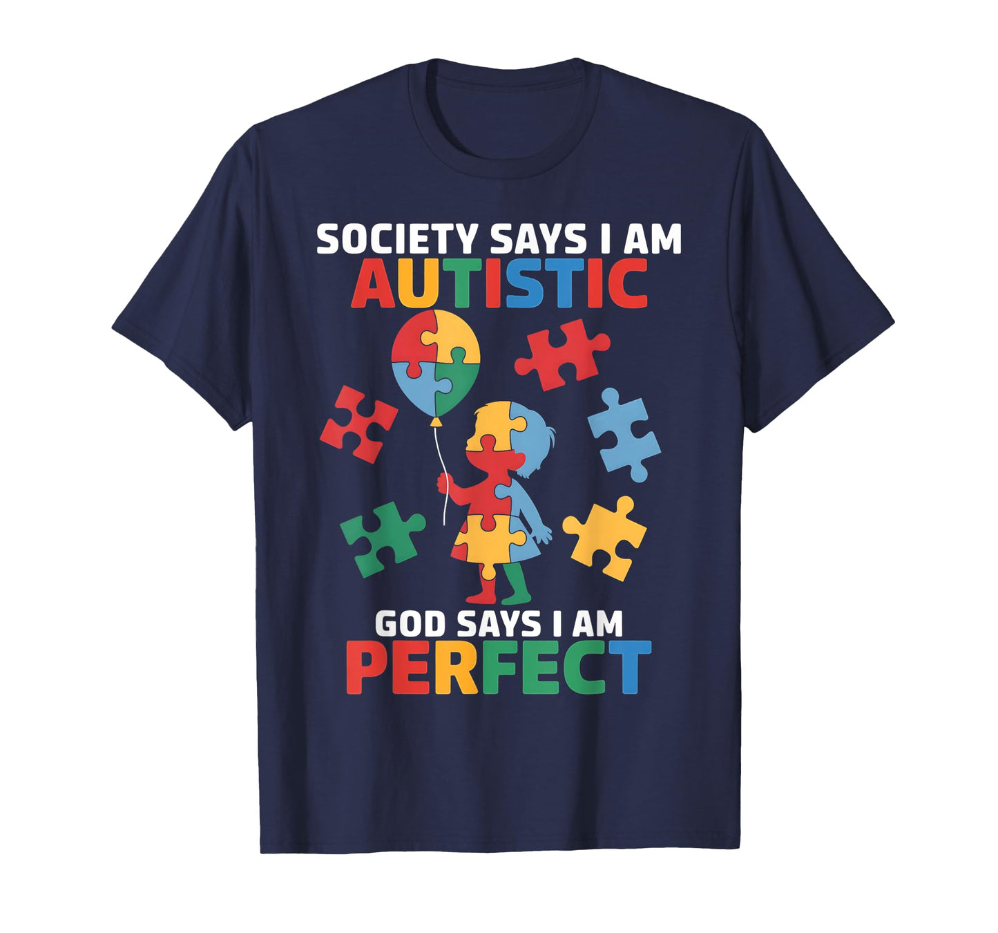 God Says I'm Perfect Autism Awareness Funny T-Shirt