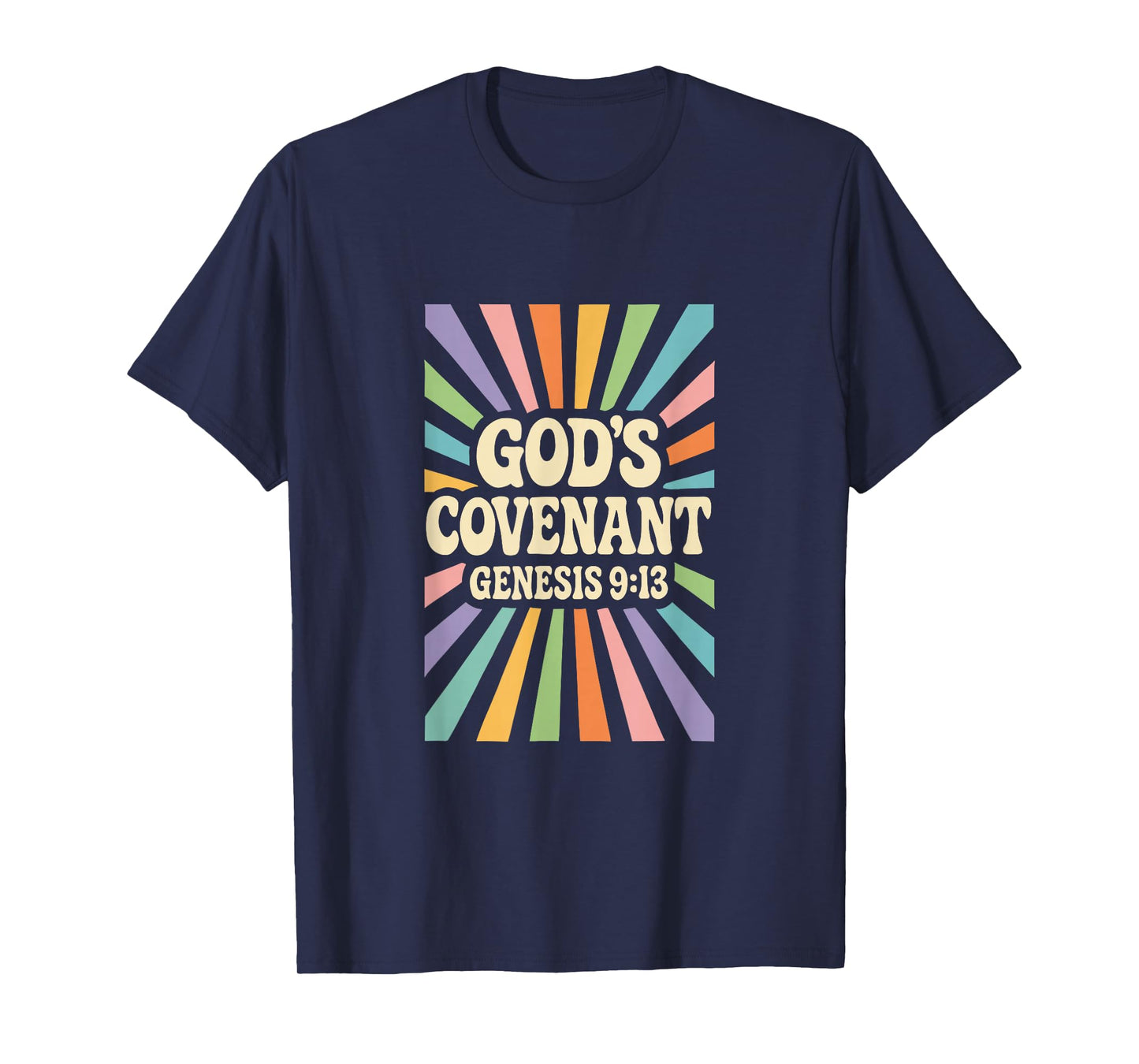 God's Covenant Genesis 9:13 - Rainbow - Holy Christian Faith T-Shirt