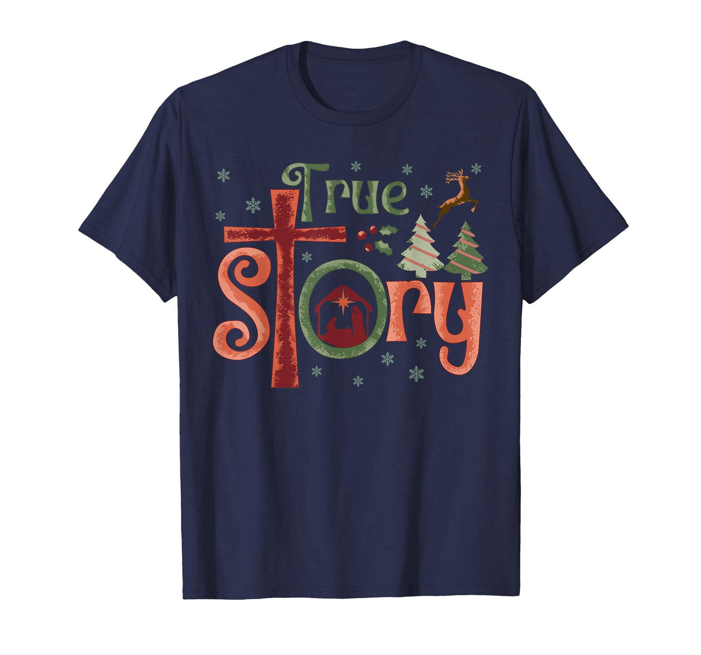 Cool Christian Christmas Resurrection Day Jesus True Story T-Shirt