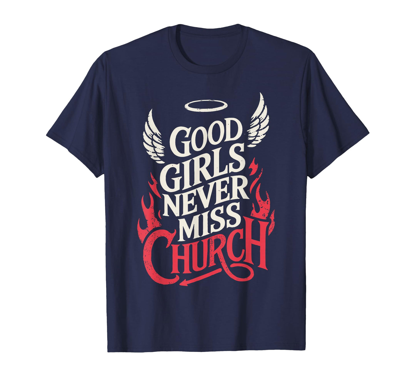 Good Vintage Girls Never Miss Church Christian Faith Based T-Shirt