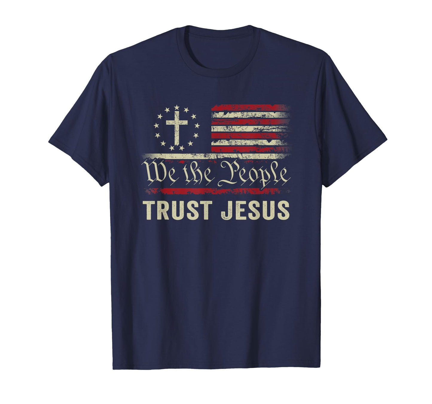 We The People Trust Jesus - USA Flag Christian Patriotic T-Shirt