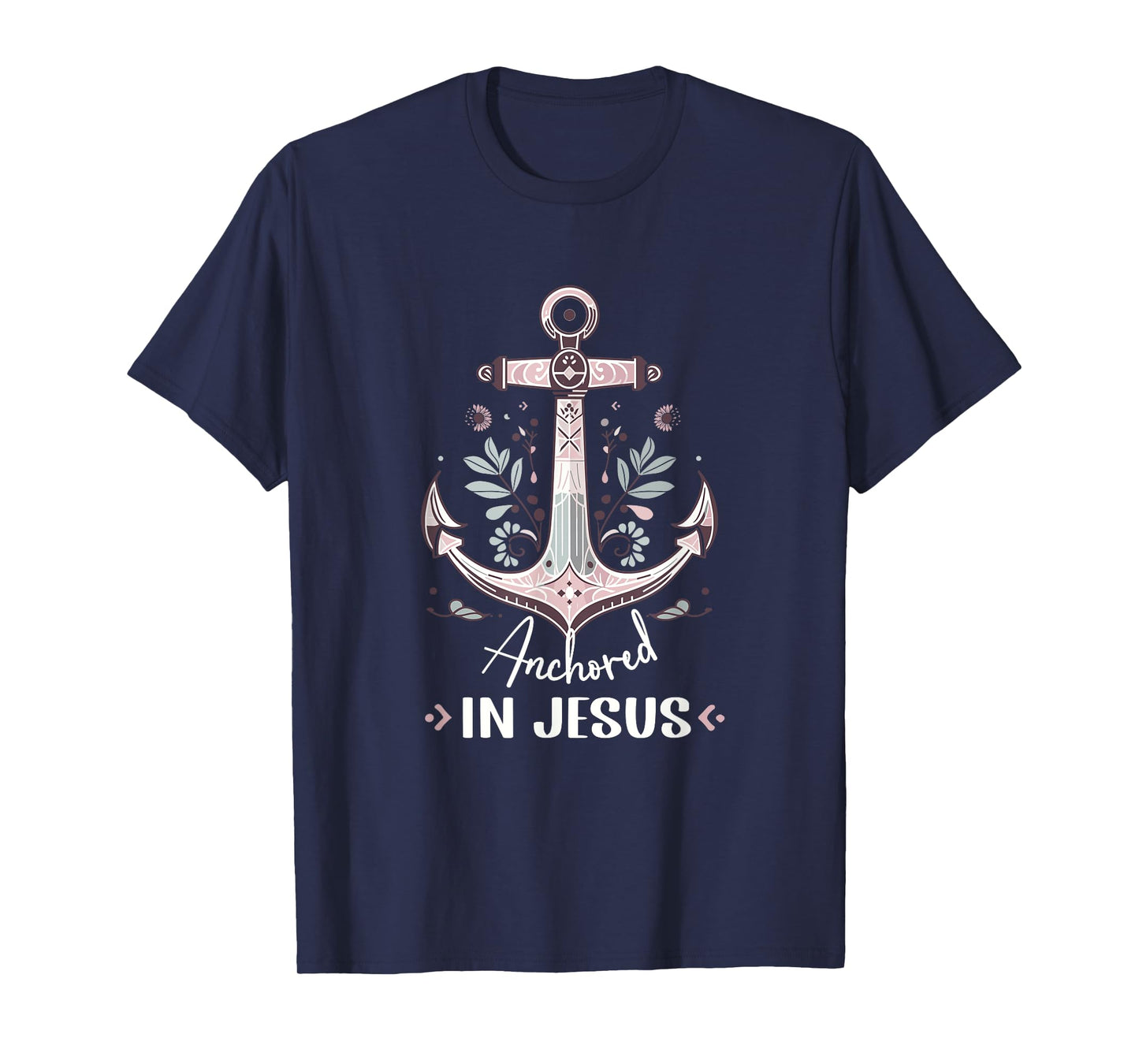 Anchored in Jesus Anchor Womens Nautical Anchor Flower T-Shirt