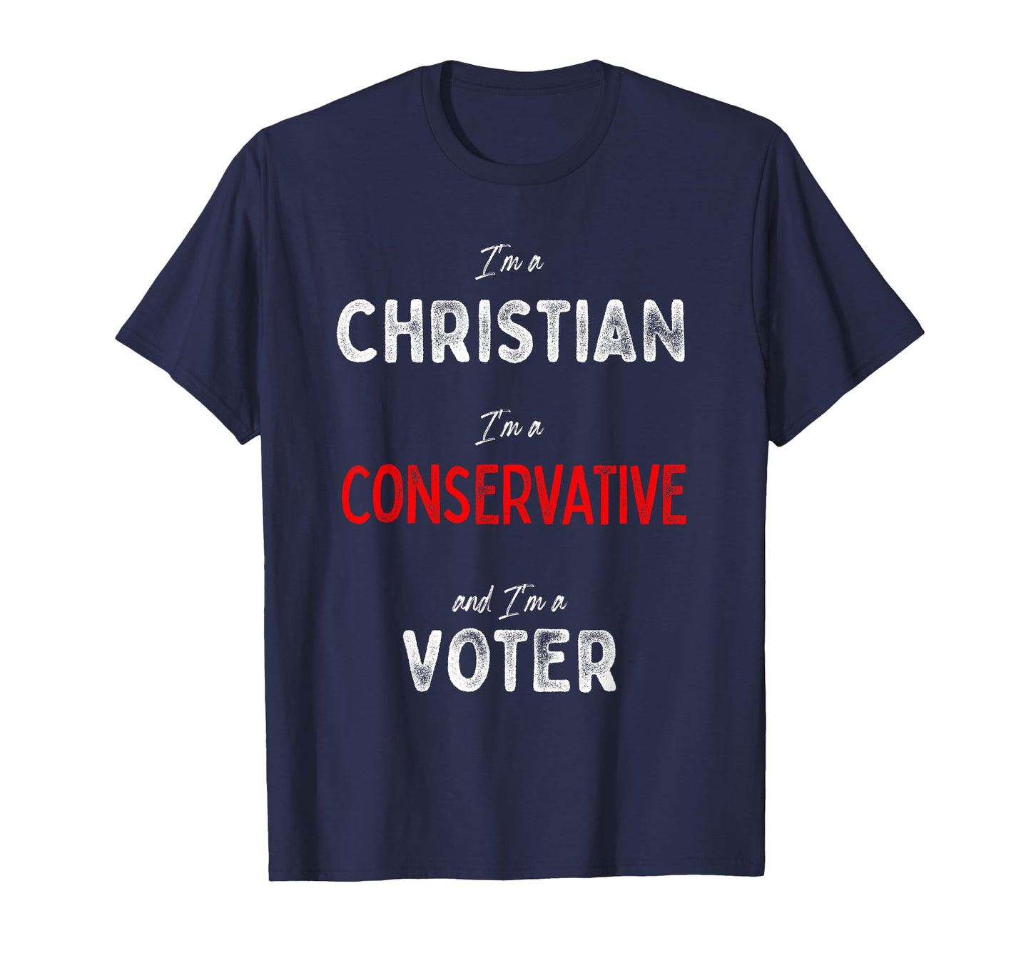 I'm a Conservative Christian Voter - Republican Voting Pride T-Shirt