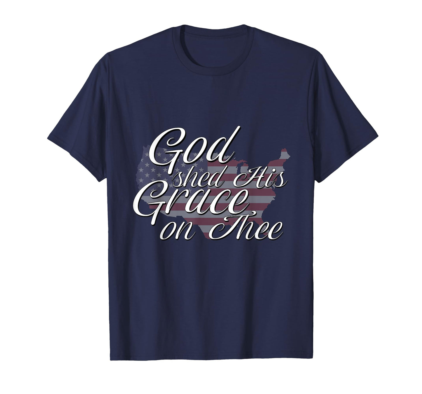 God Shed His Grace On Thee Perfect Religious Inspirational T-Shirt