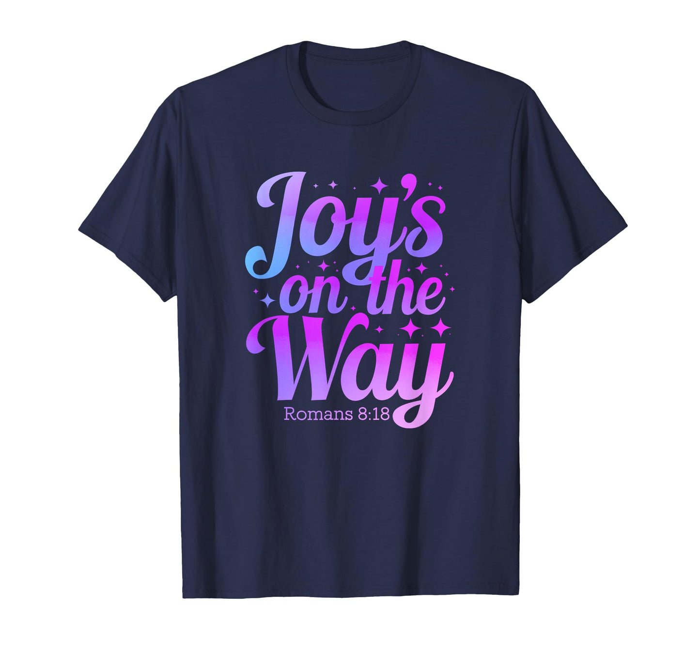 Romans 8:18 Joy Christian Inspiring Bible Verse T-Shirt