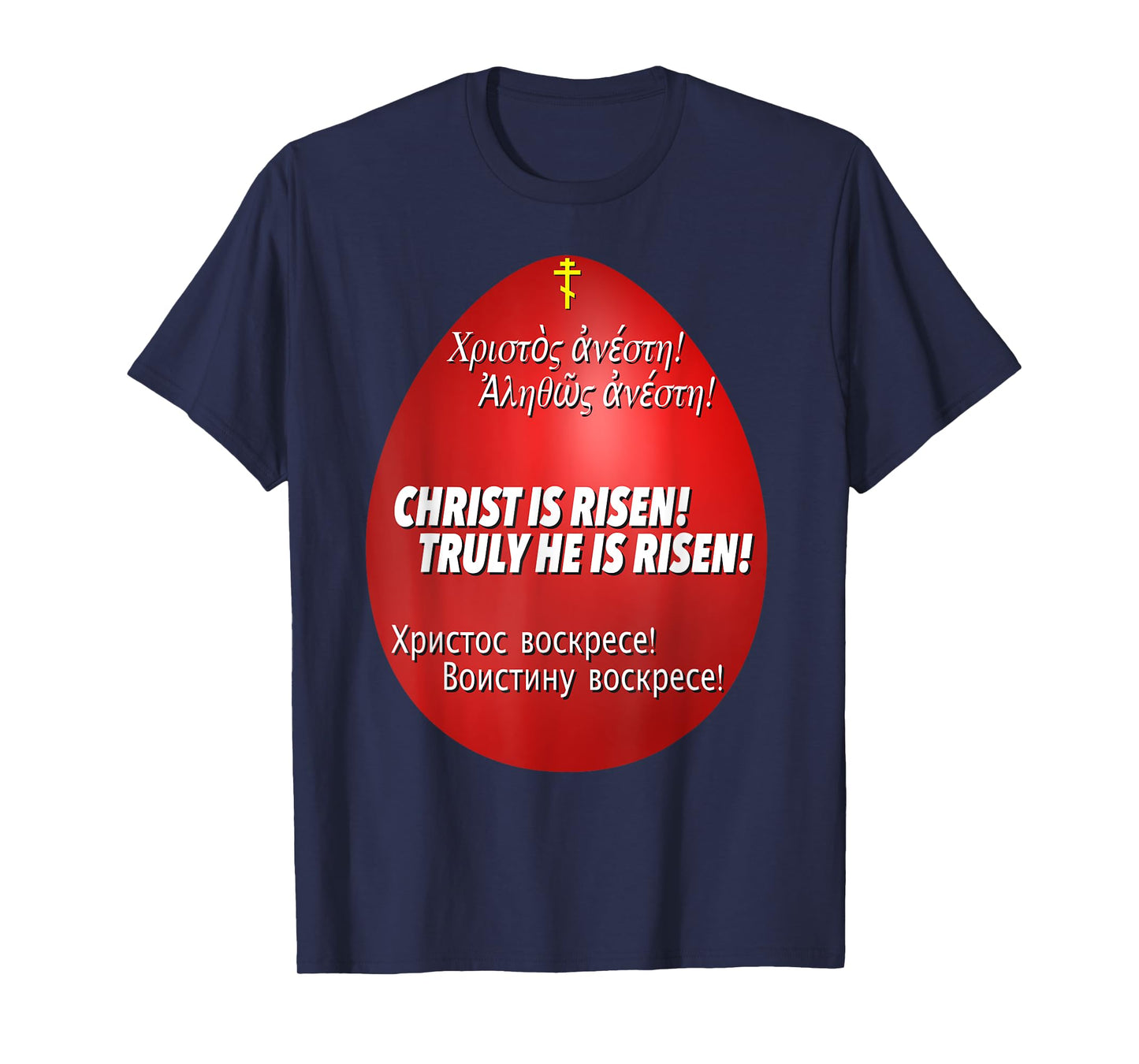 Christ is Risen, Truly He is Risen in 3 languages T-Shirt