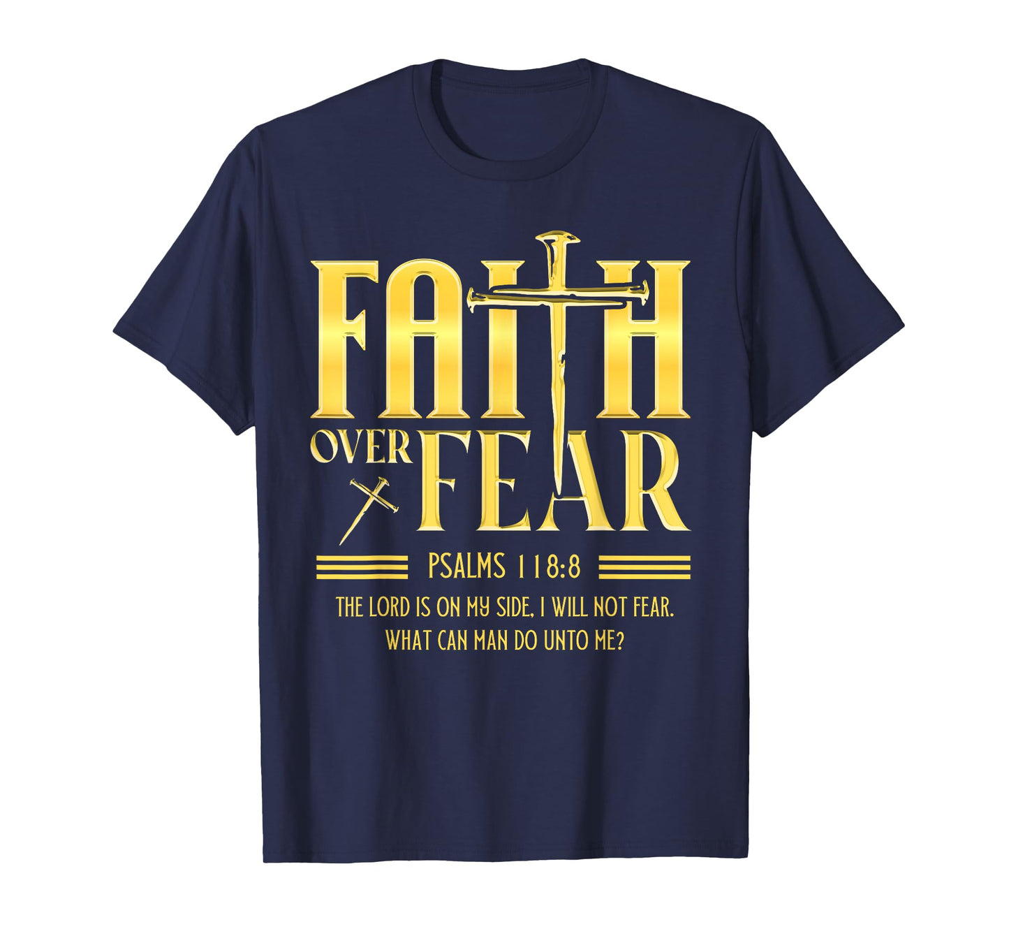 Faith Over Fear Christian Jesus Cross with Bible Verse T-Shirt