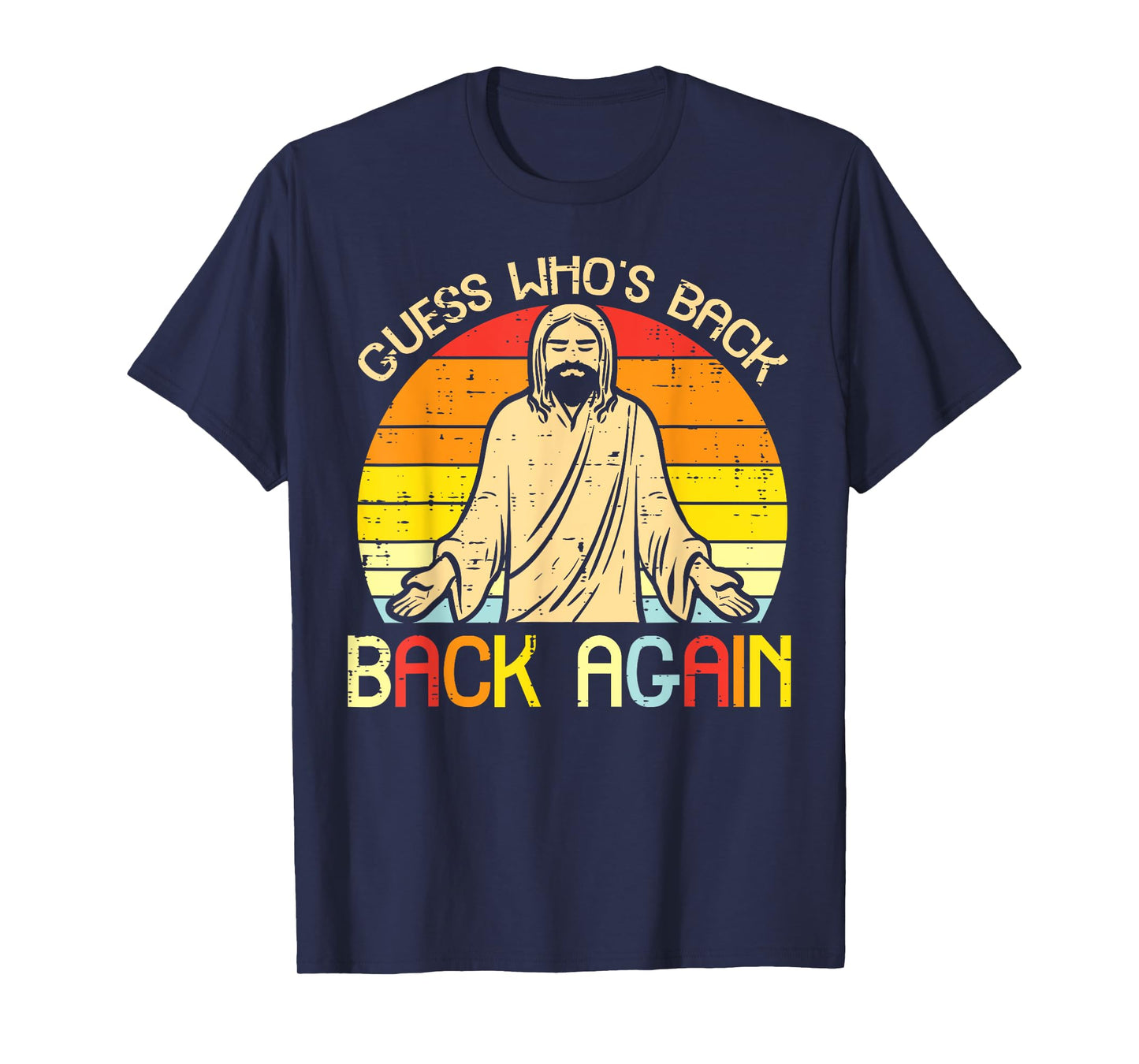 Easter Jesus Guess Whos Back Religious Christian Women Men T-Shirt