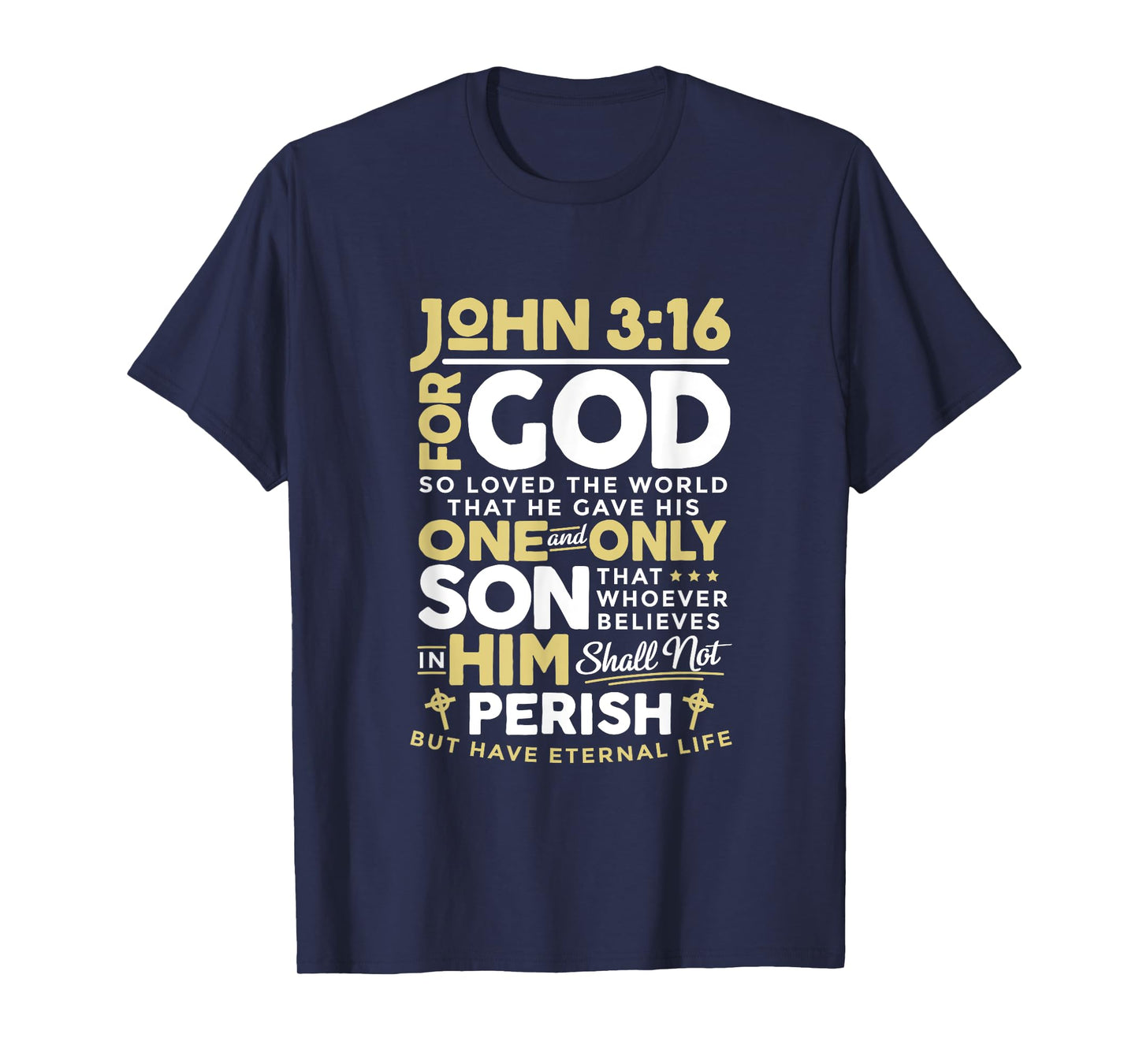 John 3:16 God So Loved The World Christian T-Shirt