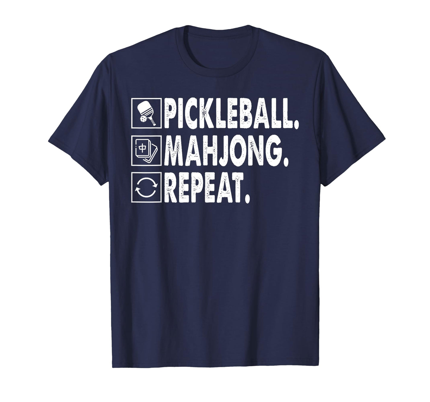 Pickleball Mahjong Repeat Funny Game Lover Quote T-Shirt