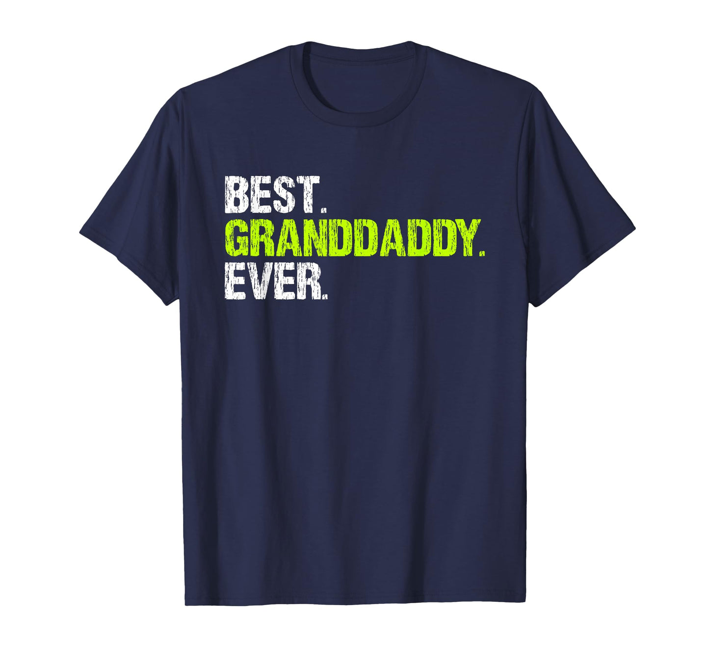 Family Cool Funny Best Granddaddy Ever Grandpa T-Shirt